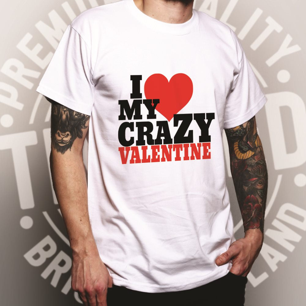 Couples T Shirt I Love My Crazy Valentine