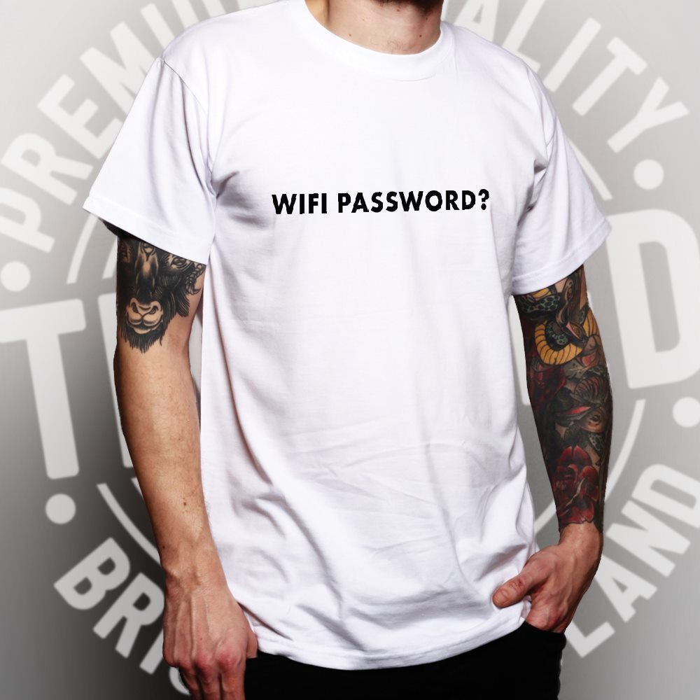 Novelty Nerdy T Shirt Wifi Password Slogan