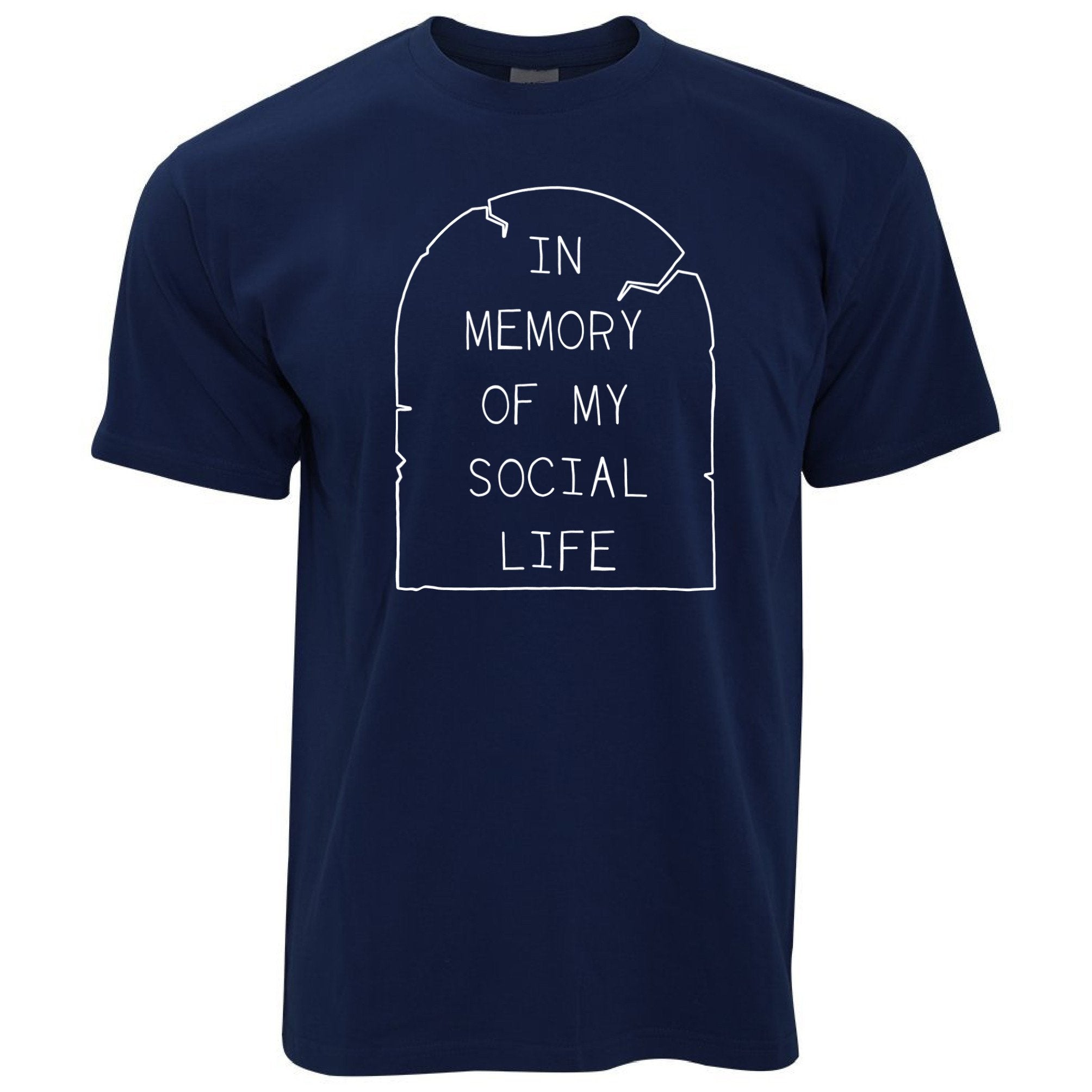 Novelty T Shirt In Memory Of My Social Life Tombstone