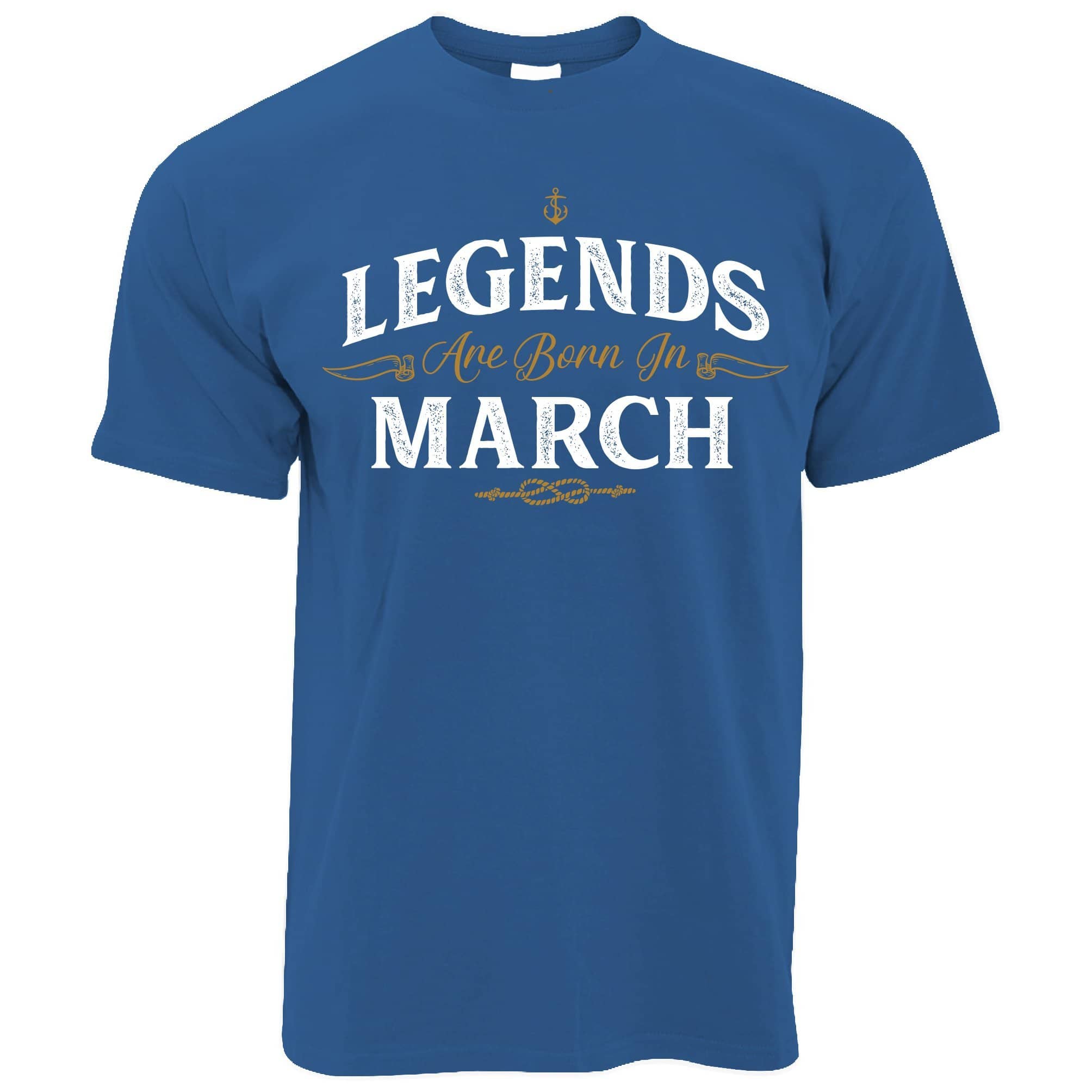 Birthday T Shirt Legends Are Born In March