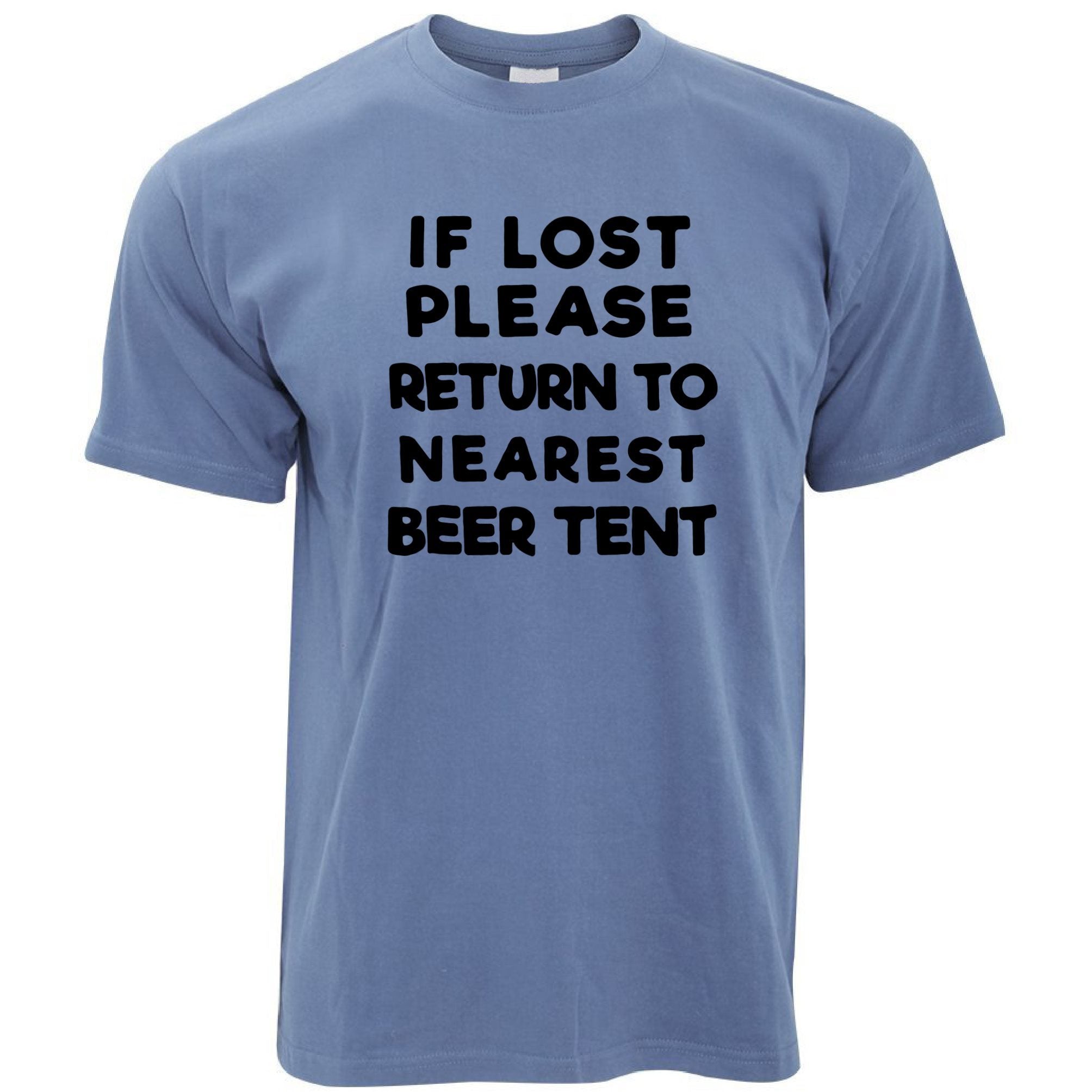 Novelty Festival T Shirt If Lost, Return To Beer Tent