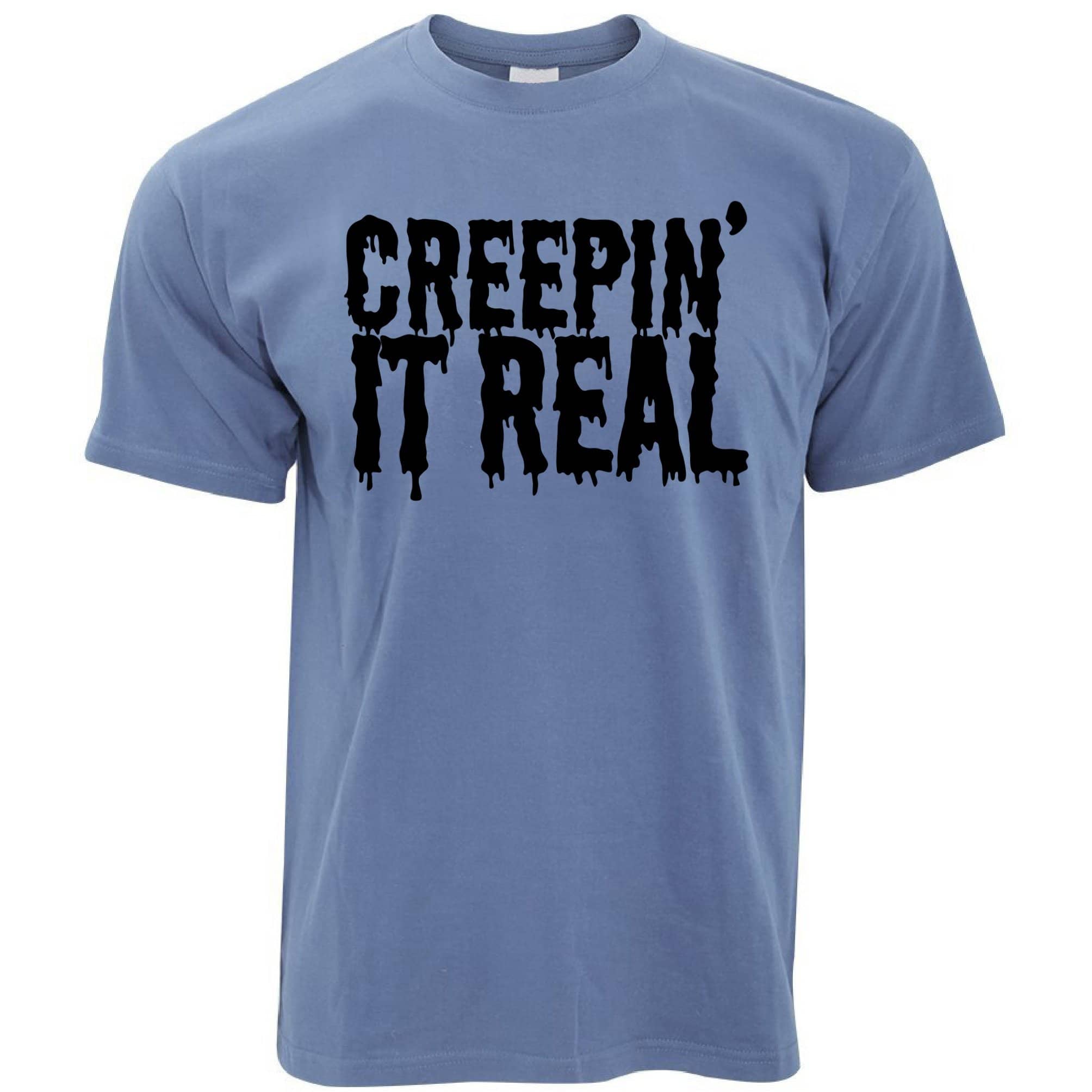 Novelty Halloween T Shirt Creepin' It Real Joke