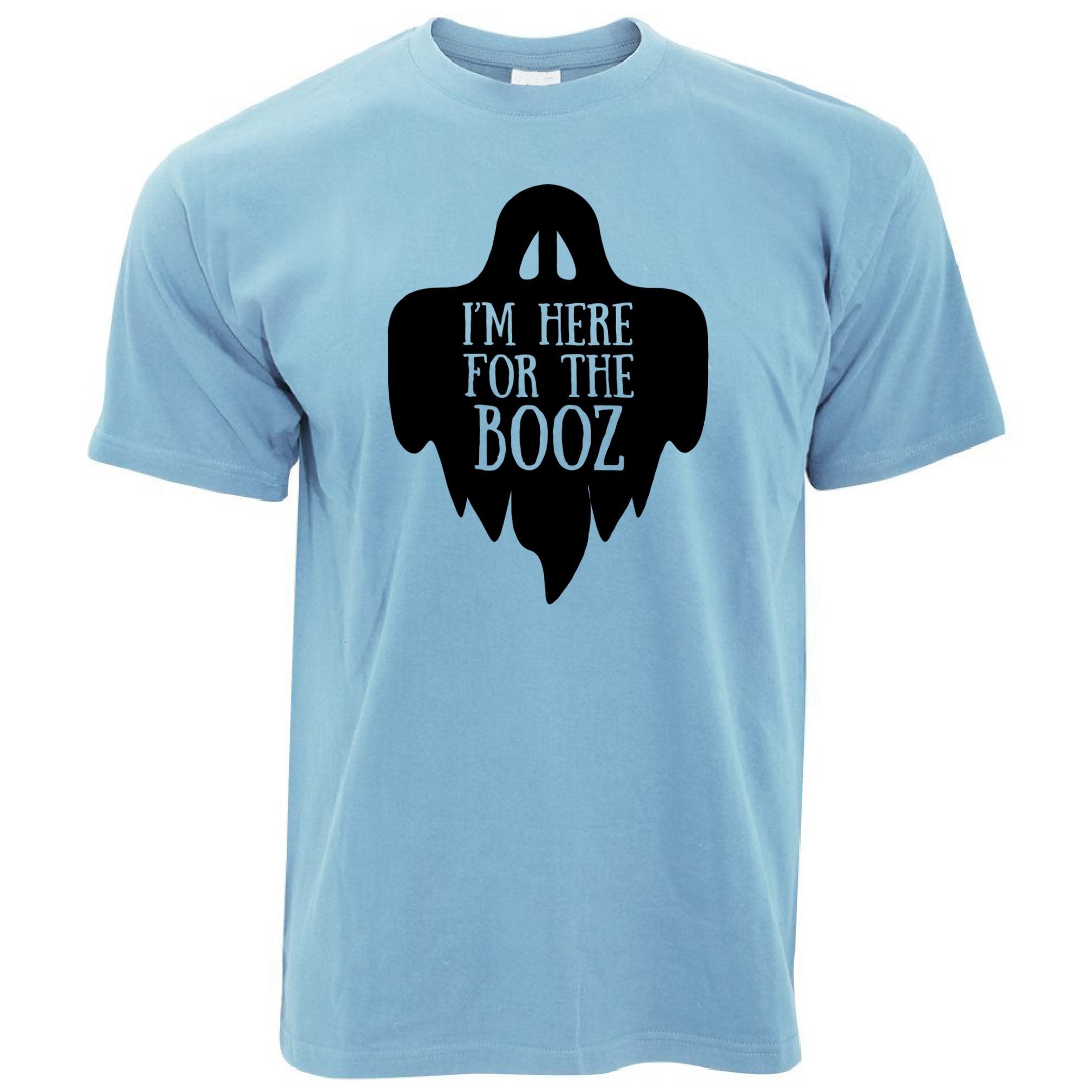 Novelty Halloween T Shirt I'm Here For The Booz Joke