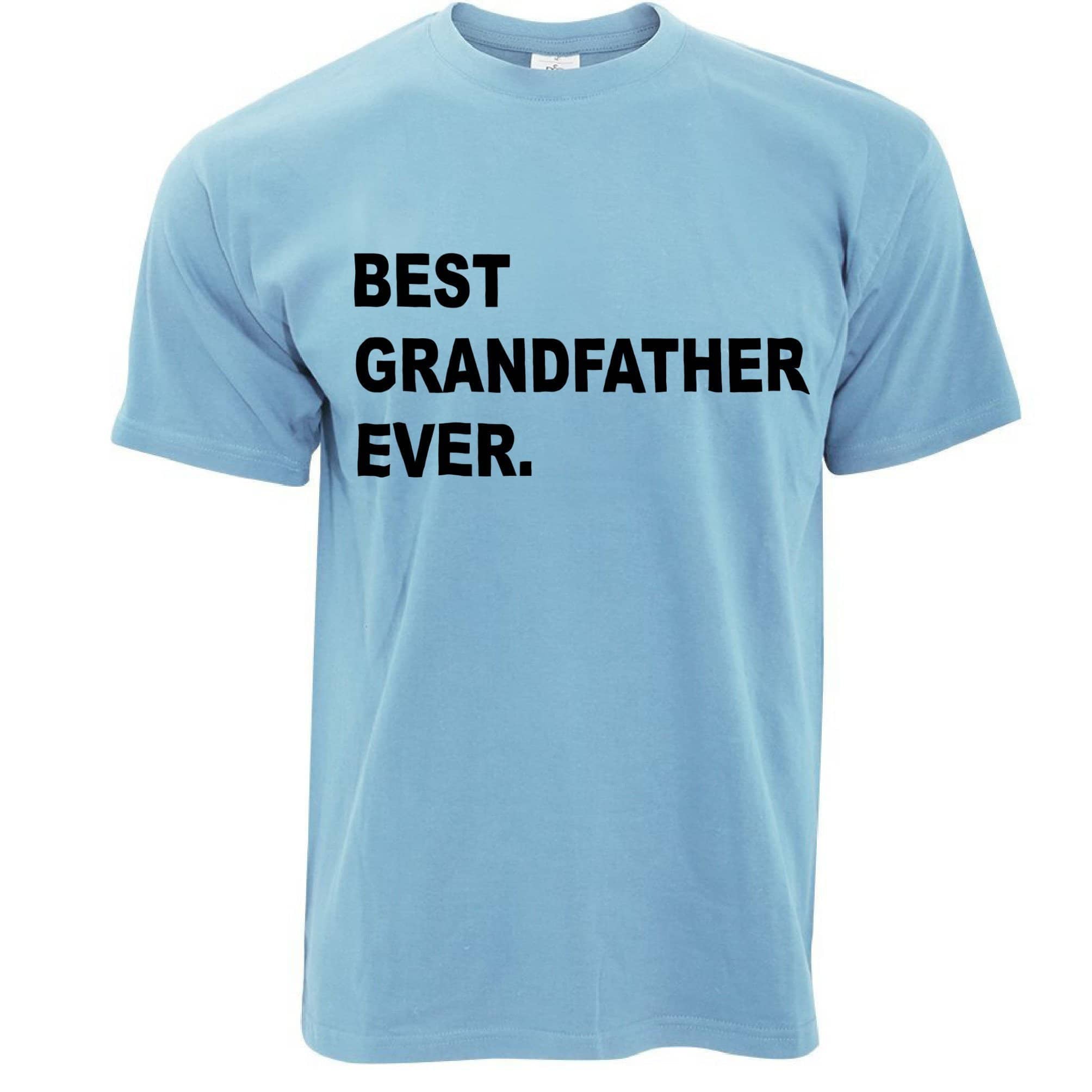 Best Grandfather Ever T Shirt Parent Family Slogan