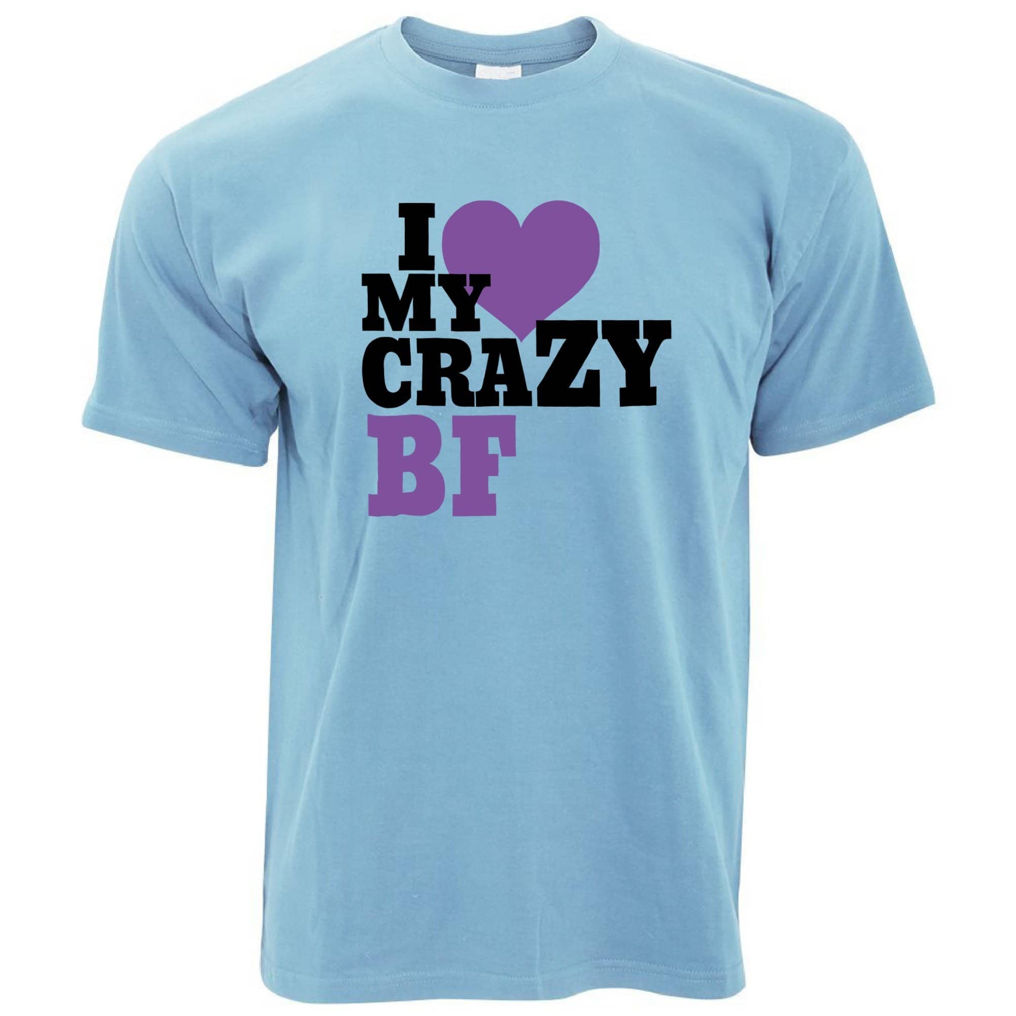 Fun Couples T Shirt I Love My Crazy Boyfriend