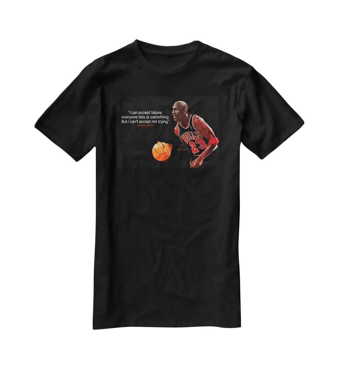 Michael Jordan Accept failure T-Shirt