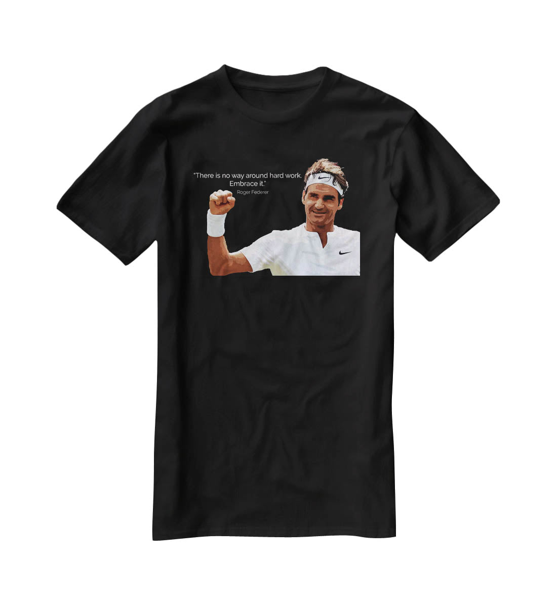 Roger Federer Hard Work T-Shirt