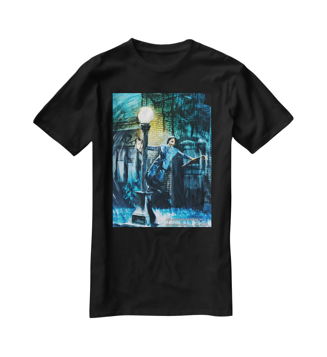 Singing In The Rain Life Isnt About Waiting T-Shirt