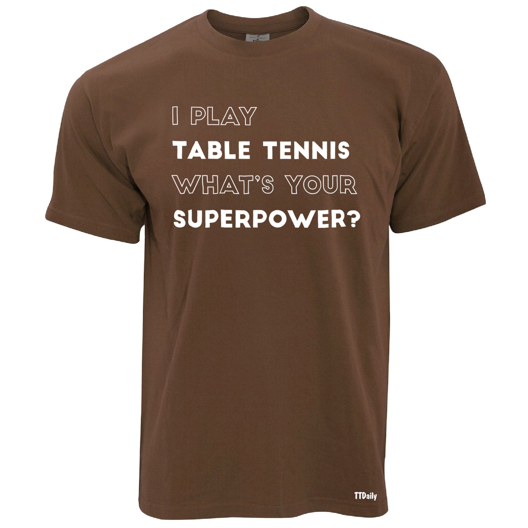 Funny I Play Table Tennis T Shirt Whats Your Superpower