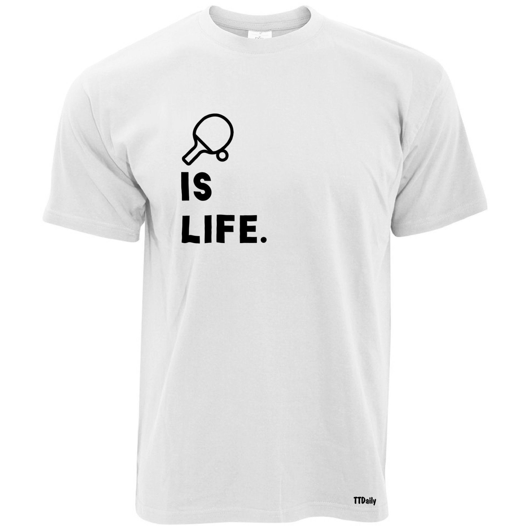 Table Tennis Is Life T Shirt Bat & Ball