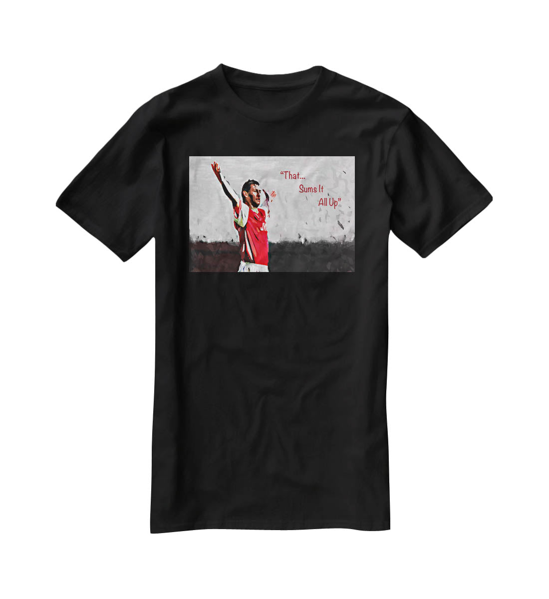 Tony Adams That Sums It All Up T-Shirt