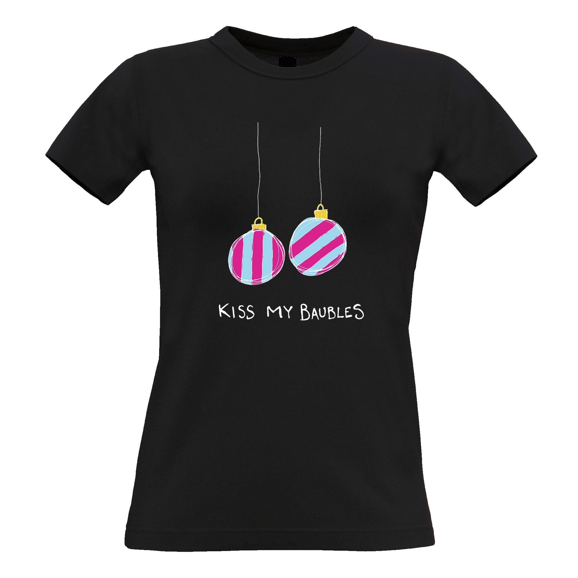 Rude Xmas Womens T Shirt Kiss My Baubles Joke