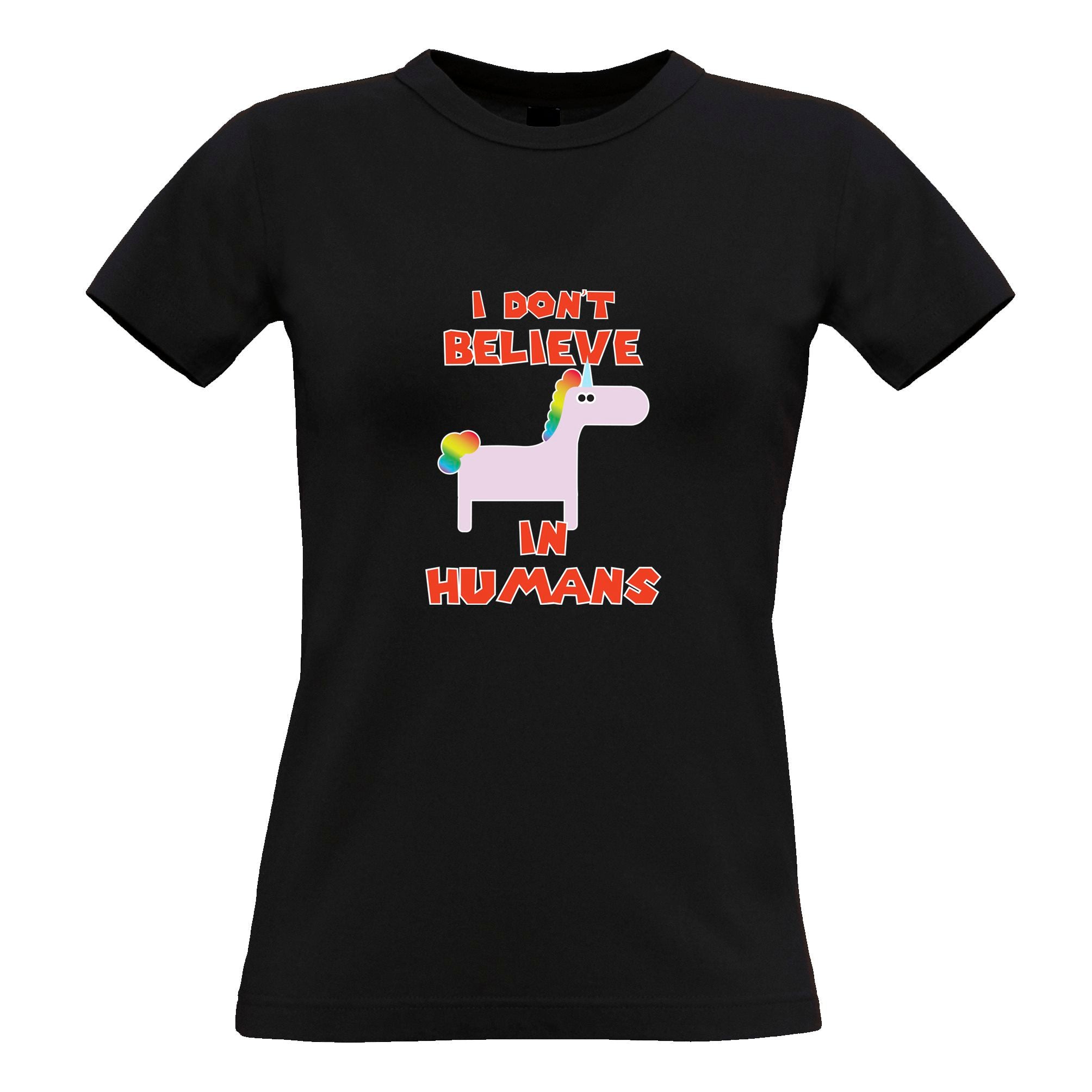 Novelty Unicorn Womens T Shirt I Don't Believe In Humans