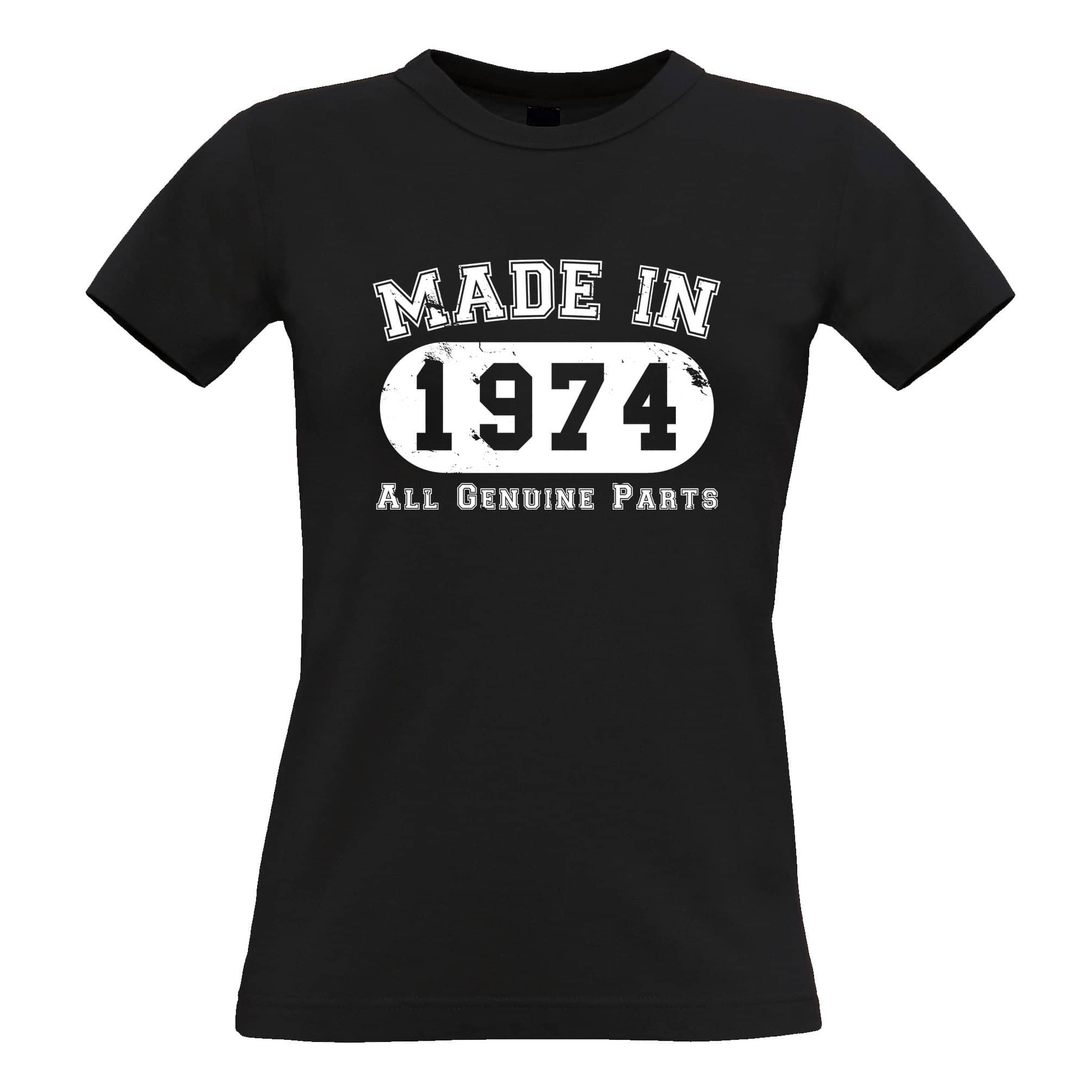 Birthday Womens T Shirt Made in 1974 All Genuine Parts