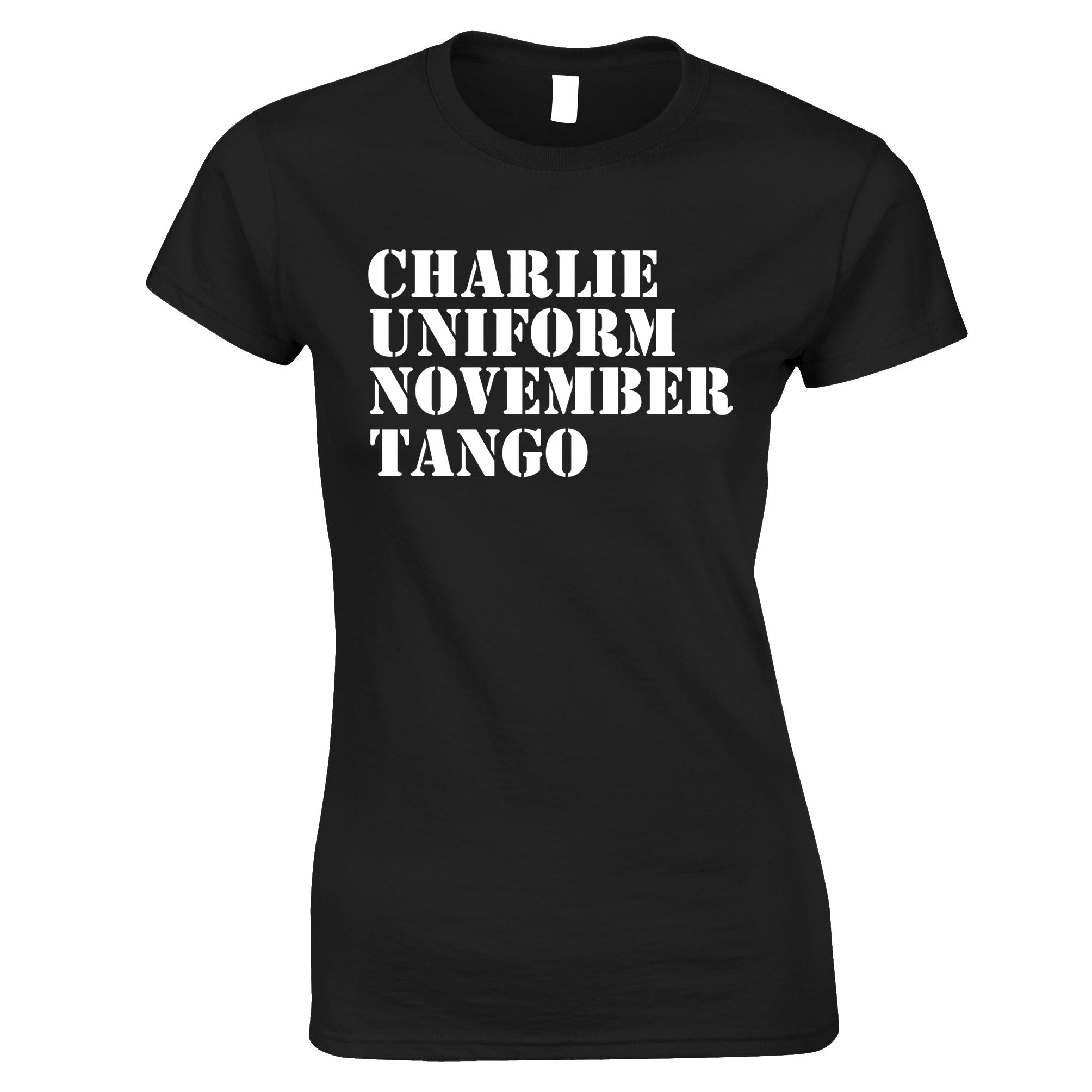 Charlie, Uniform, November, Tango Womens T Shirt