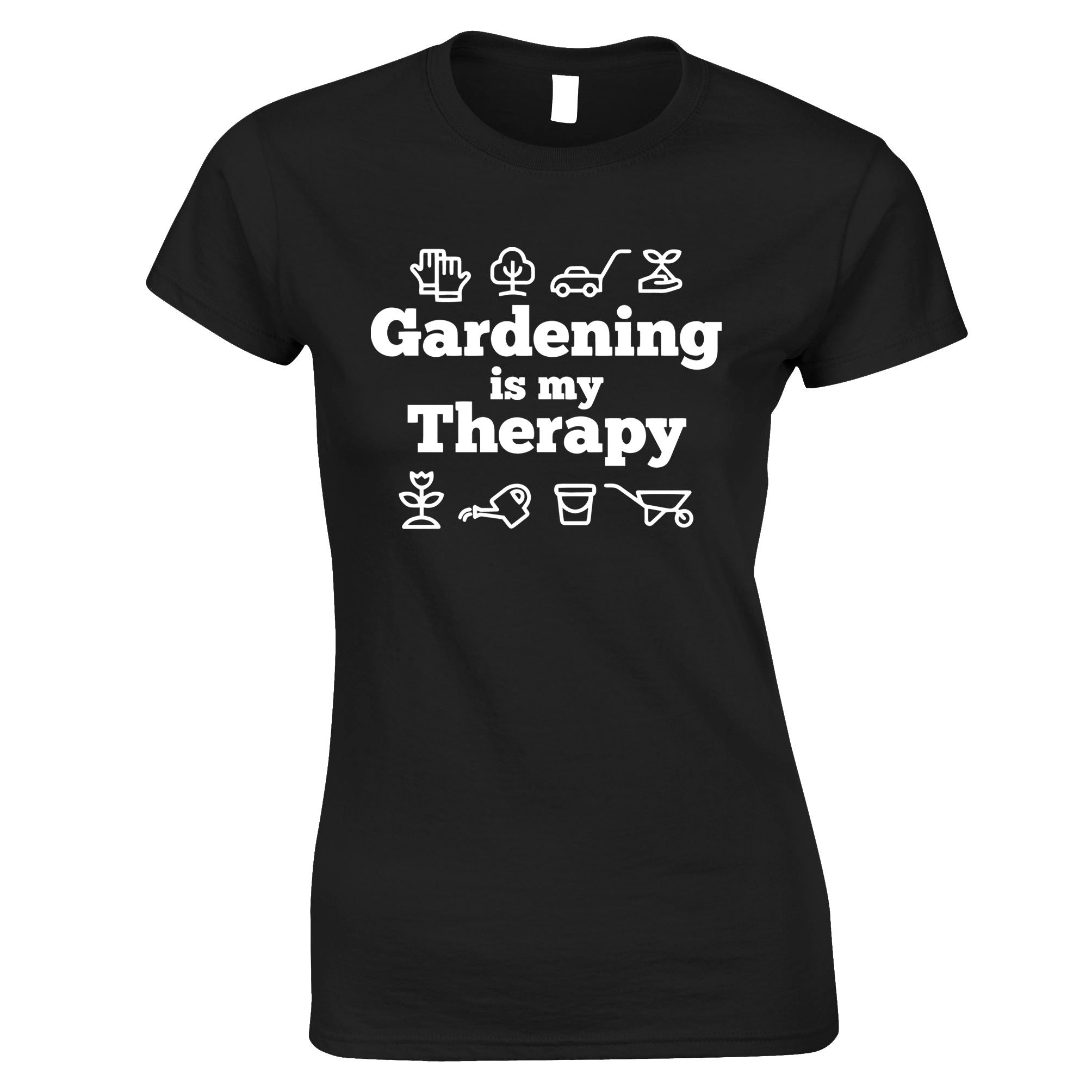 Gardening is My Therapy Womens T Shirt