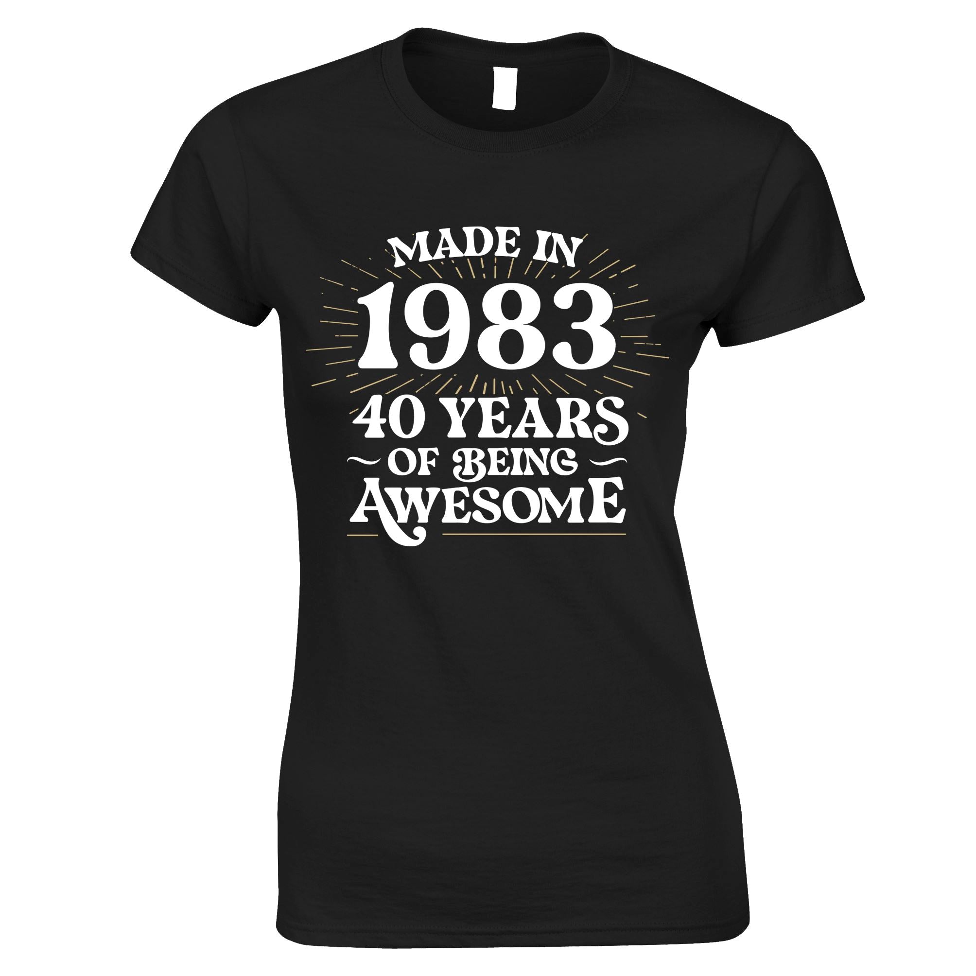 40th Birthday Womens T Shirt Made in 1983 - 40 Awesome Years