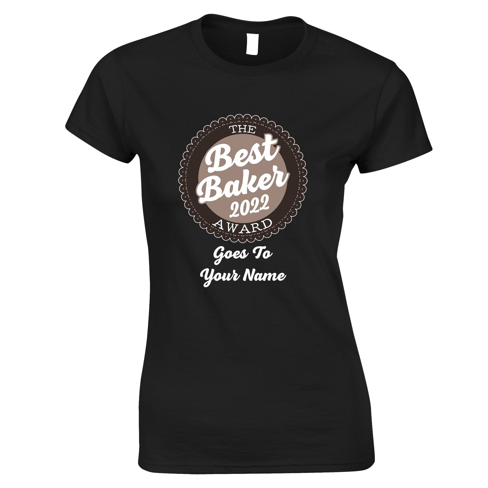 Personalised Womens T Shirt Best Baker 2022 Award