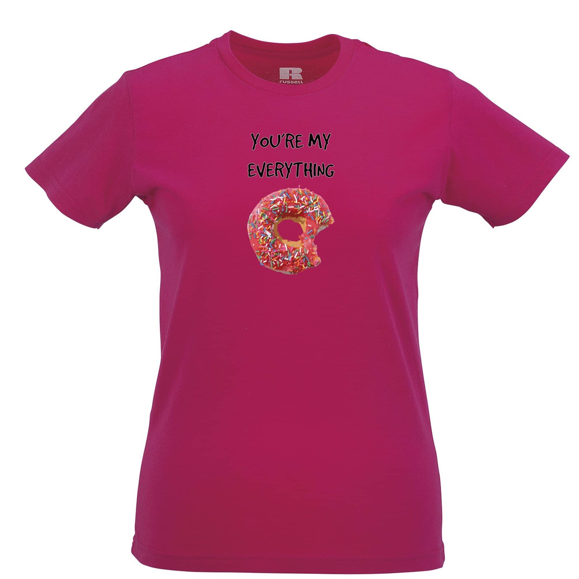 Food Womens T Shirt You're My Everything Donut Novelty Slogan