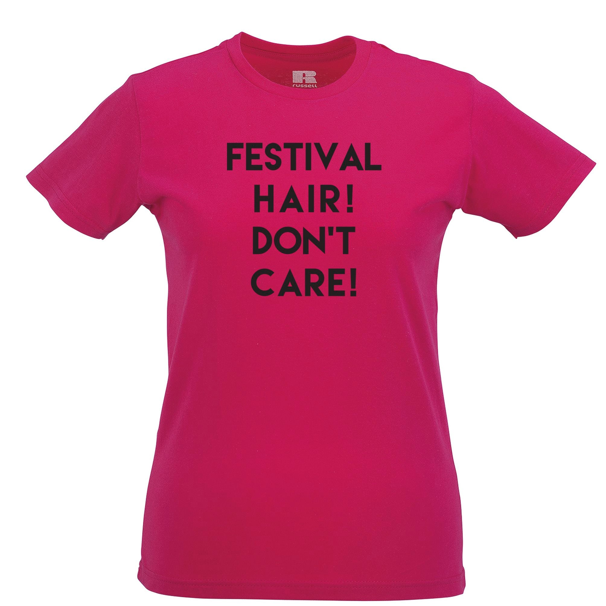 Novelty Womens T Shirt Festival Hair, Don't Care Slogan