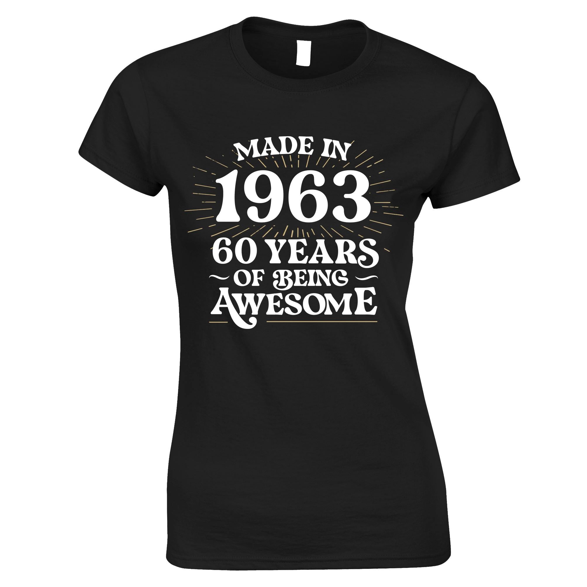 60th Birthday Womens T Shirt Made in 1963 - 60 Awesome Years