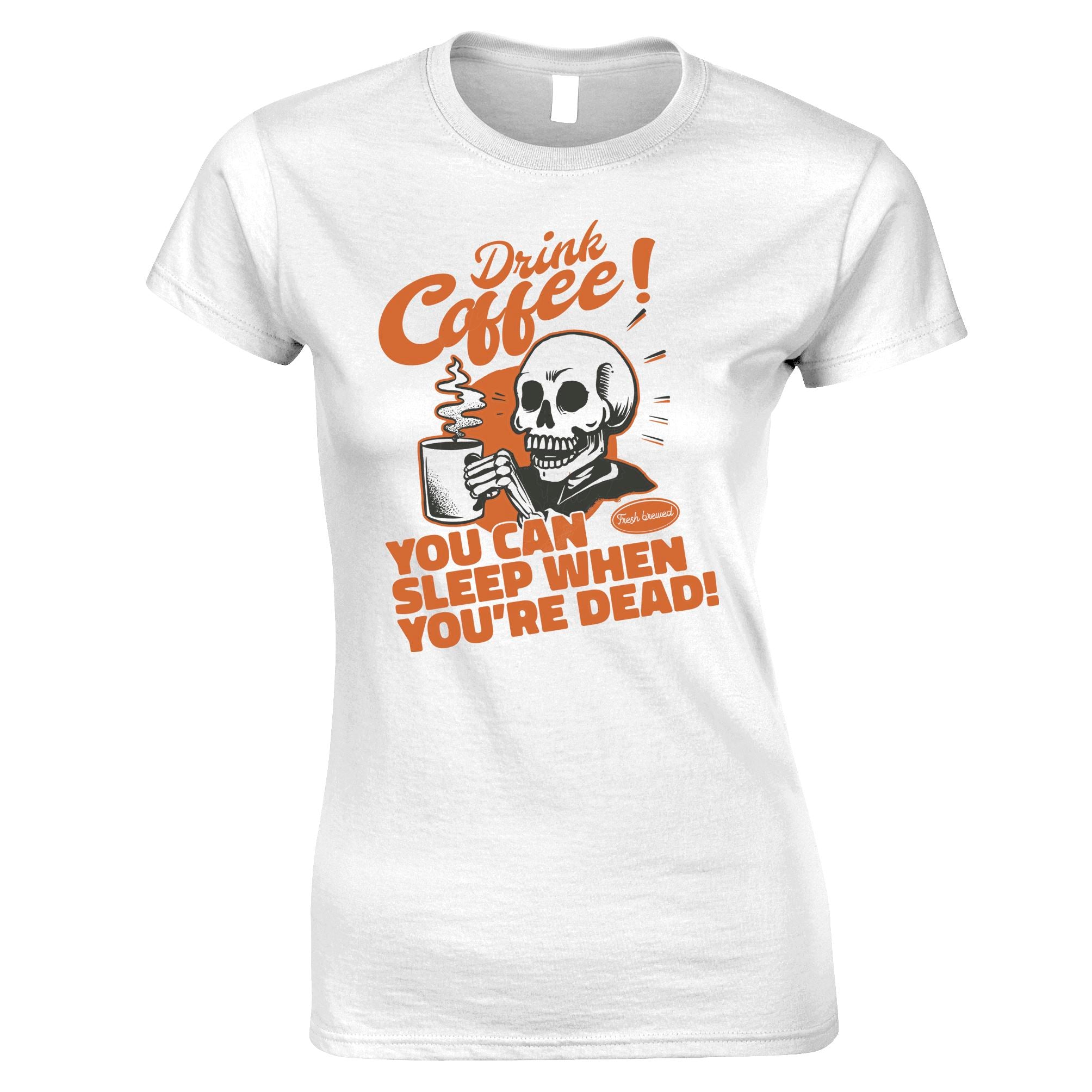 Drink Coffee Womens T Shirt