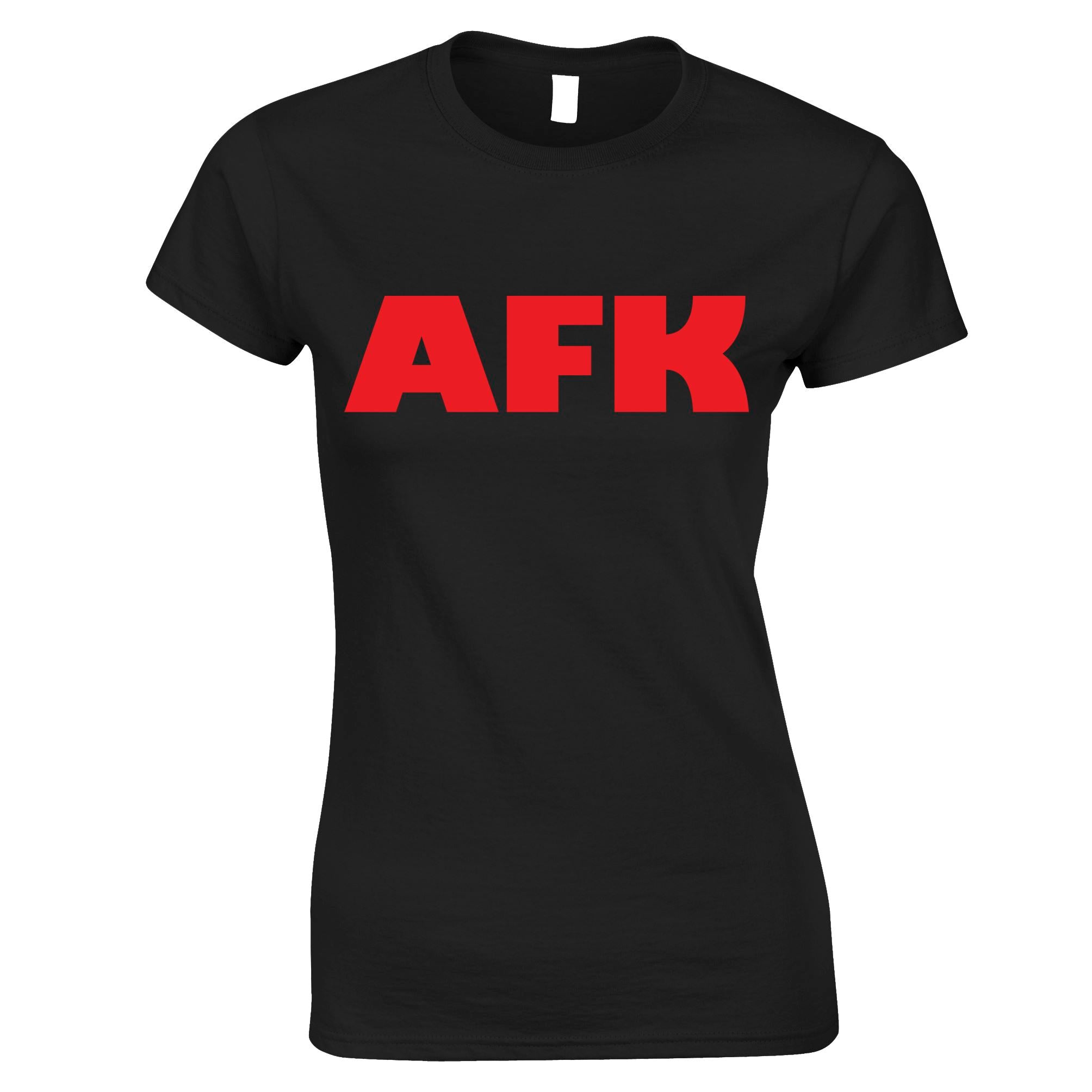 AFK Womens T Shirt