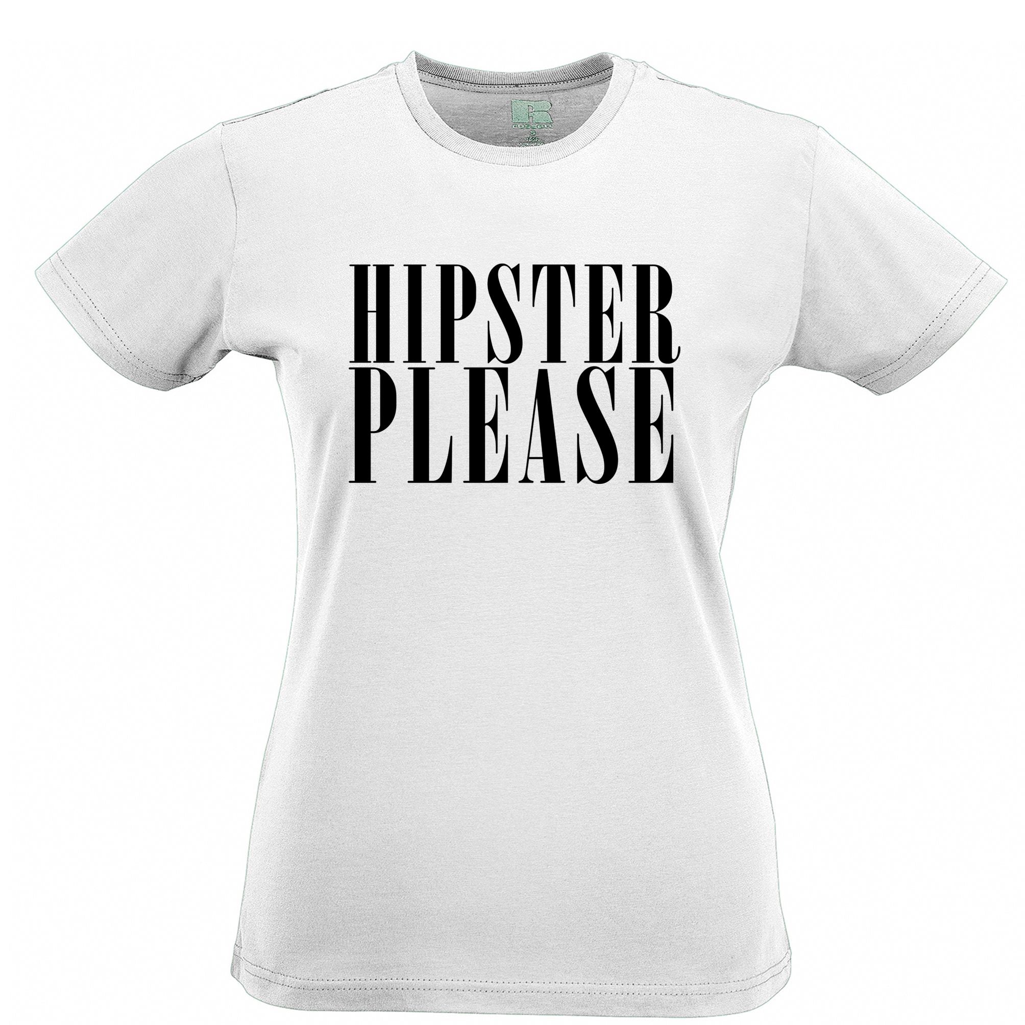 Effortless Womens T Shirt Hipster Please Slogan