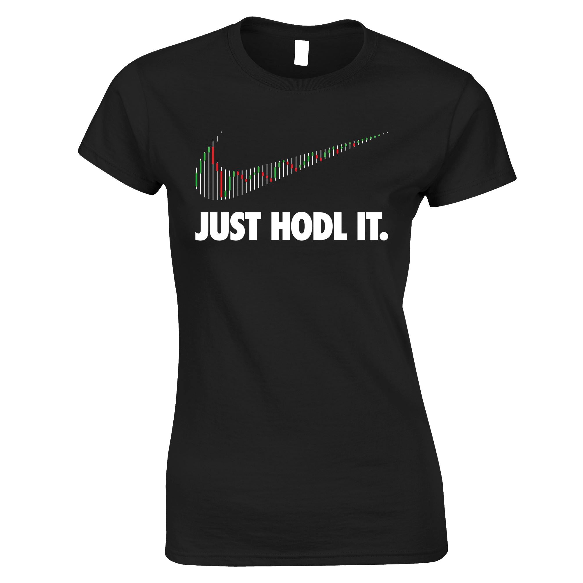 Just HODL it Womens T Shirt