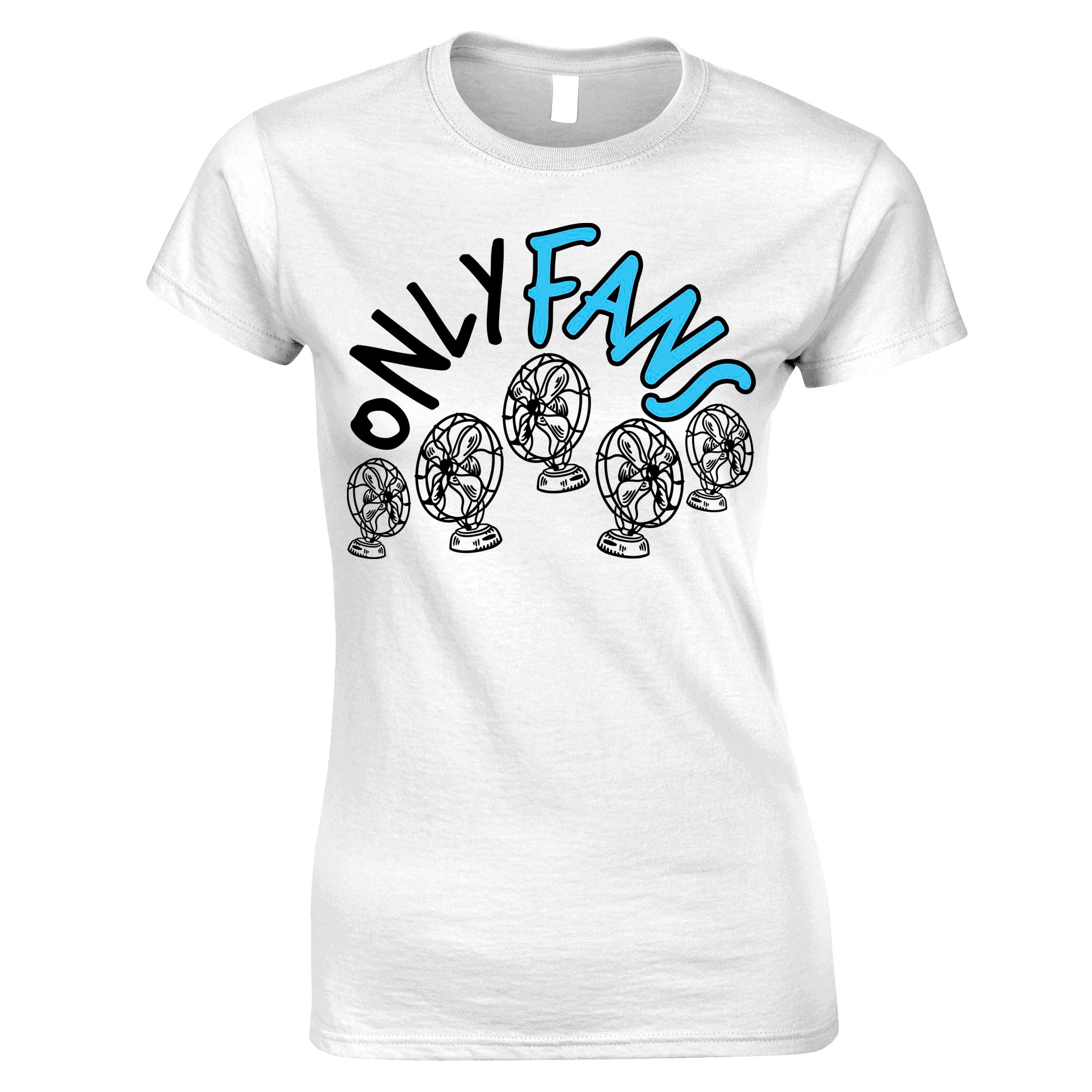 Only Fans Womens T Shirt