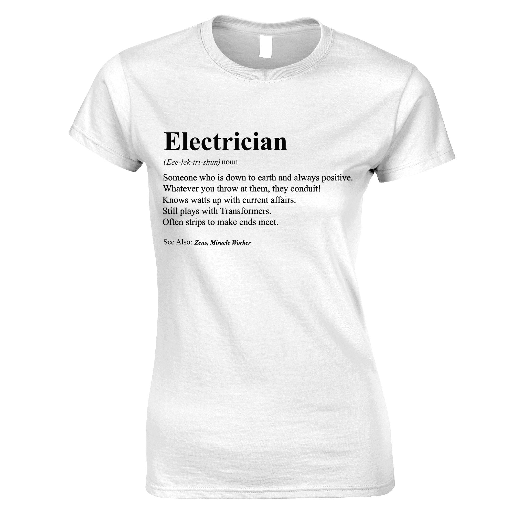 Definition of an Electrician Womens T Shirt