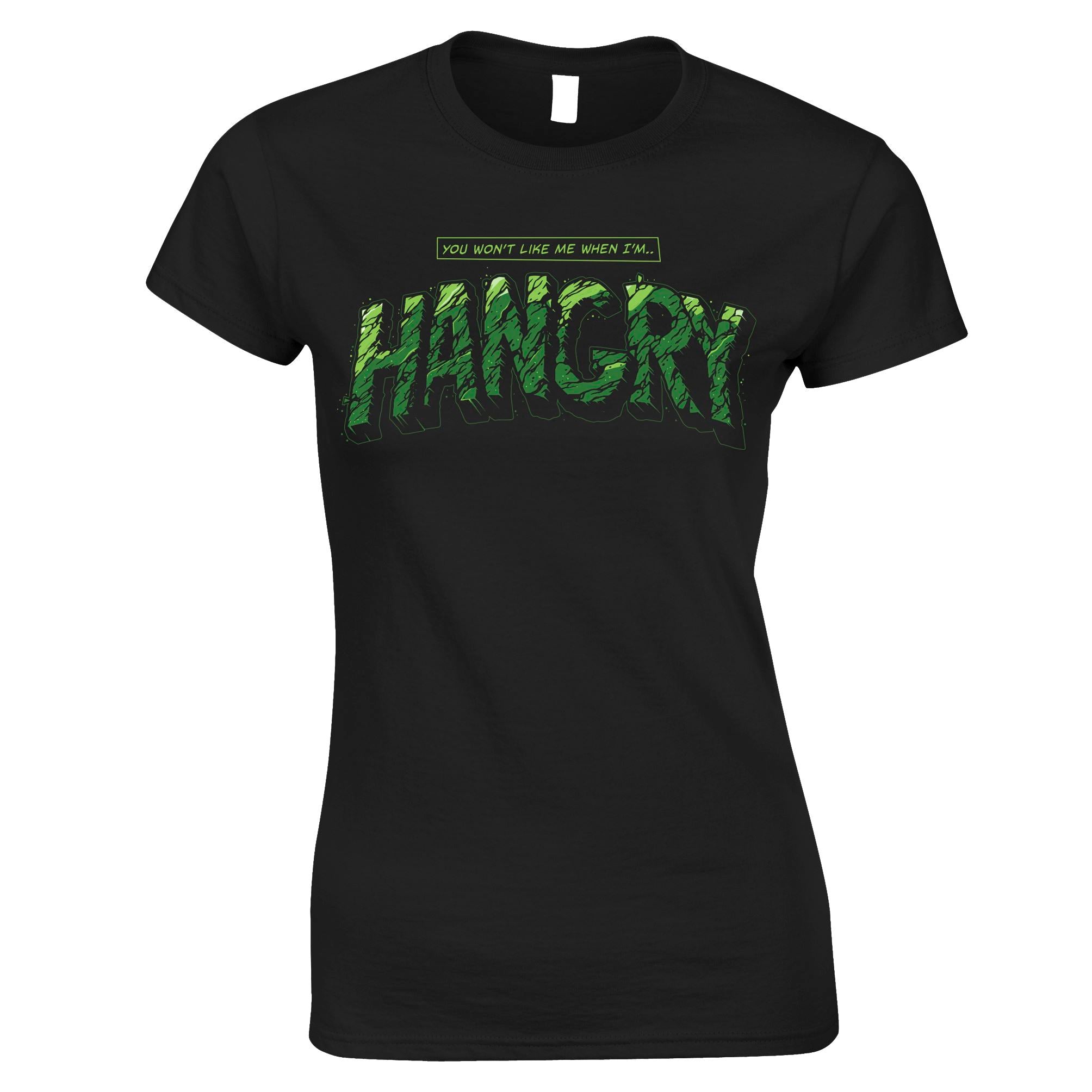 You Won't Like Me Hangry Womens T Shirt