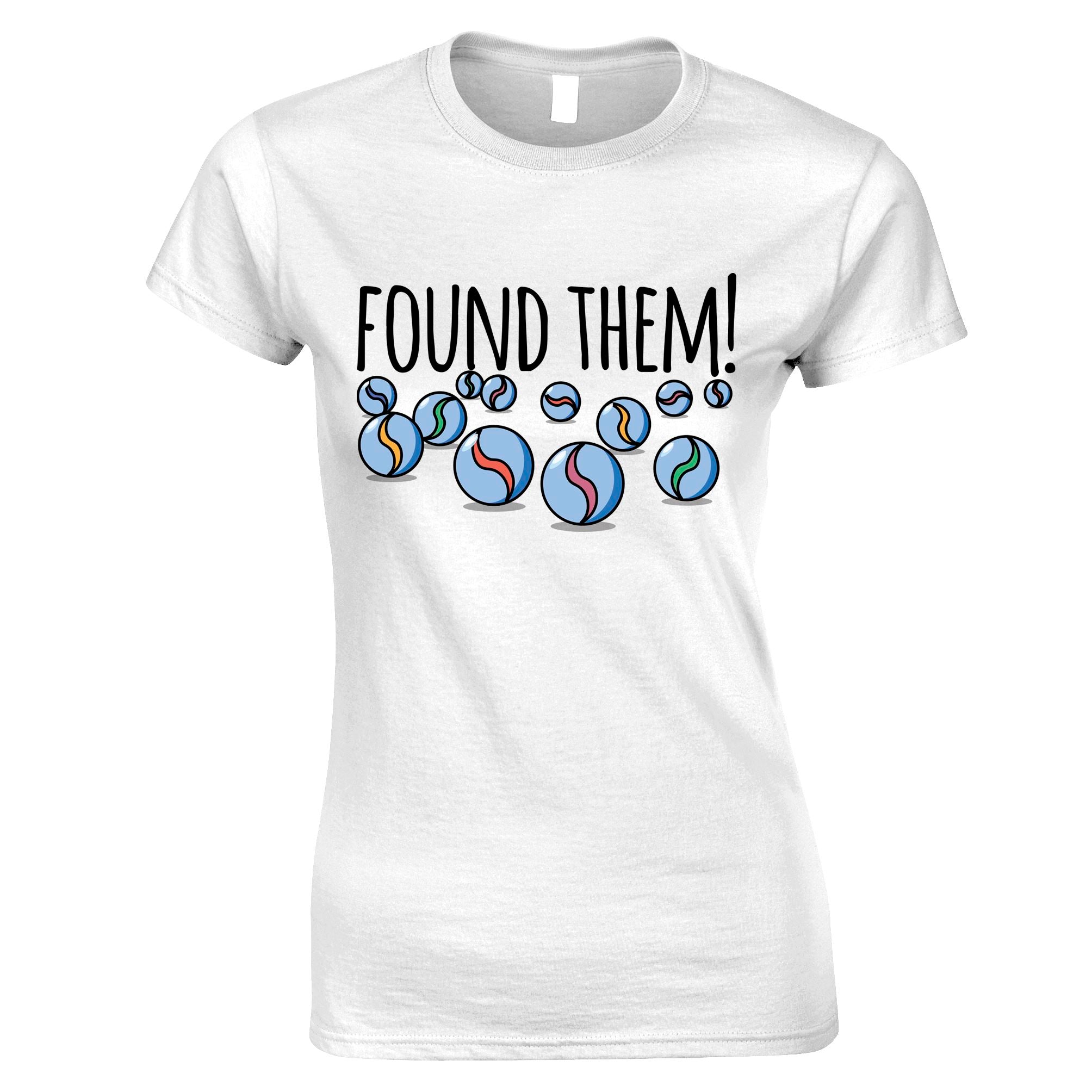 Found Them Marbles Womens T Shirt