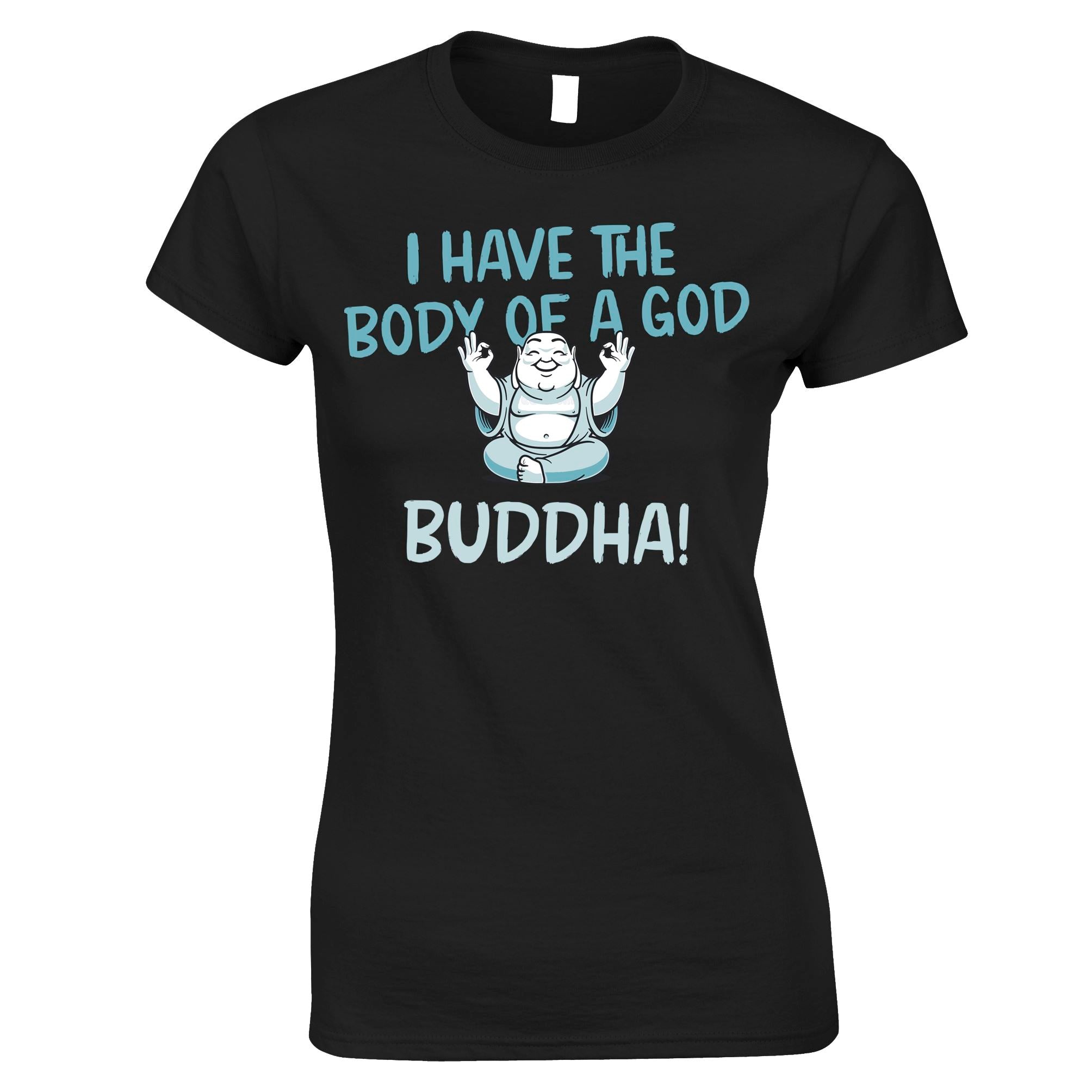 I've Got The Body Of A God Womens T Shirt