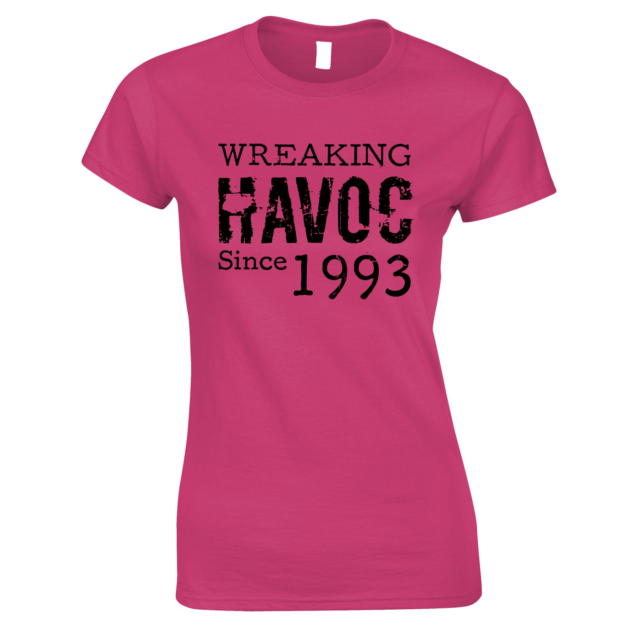 30th Birthday Womens T Shirt Wreaking Havoc Since 1993