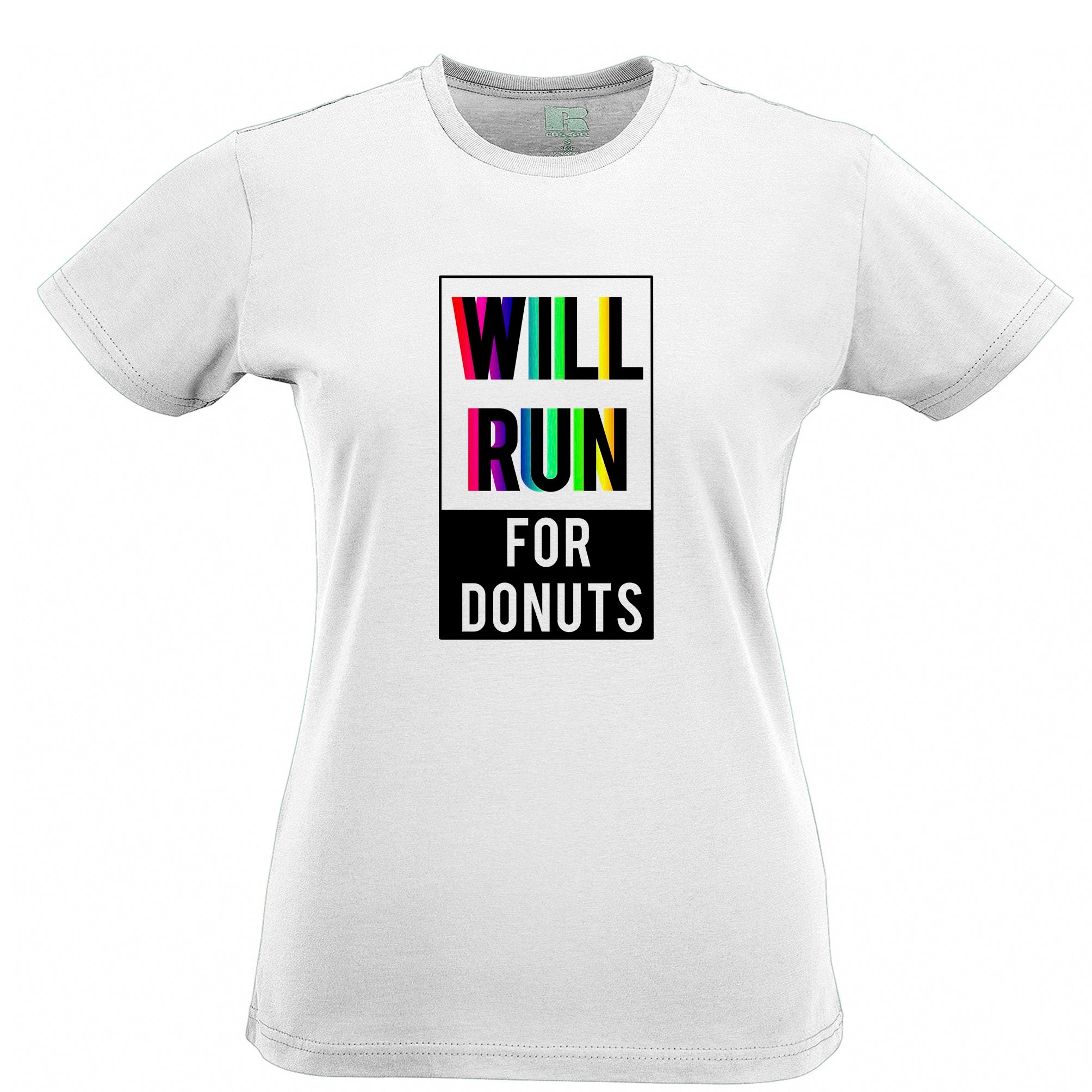 Novelty Womens T Shirt Will Run For Donuts Slogan