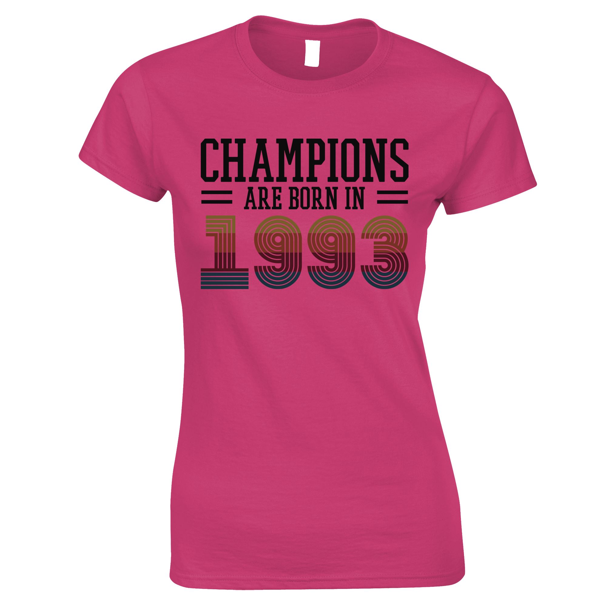 30th Birthday Womens T Shirt Champions Are Born In 1993