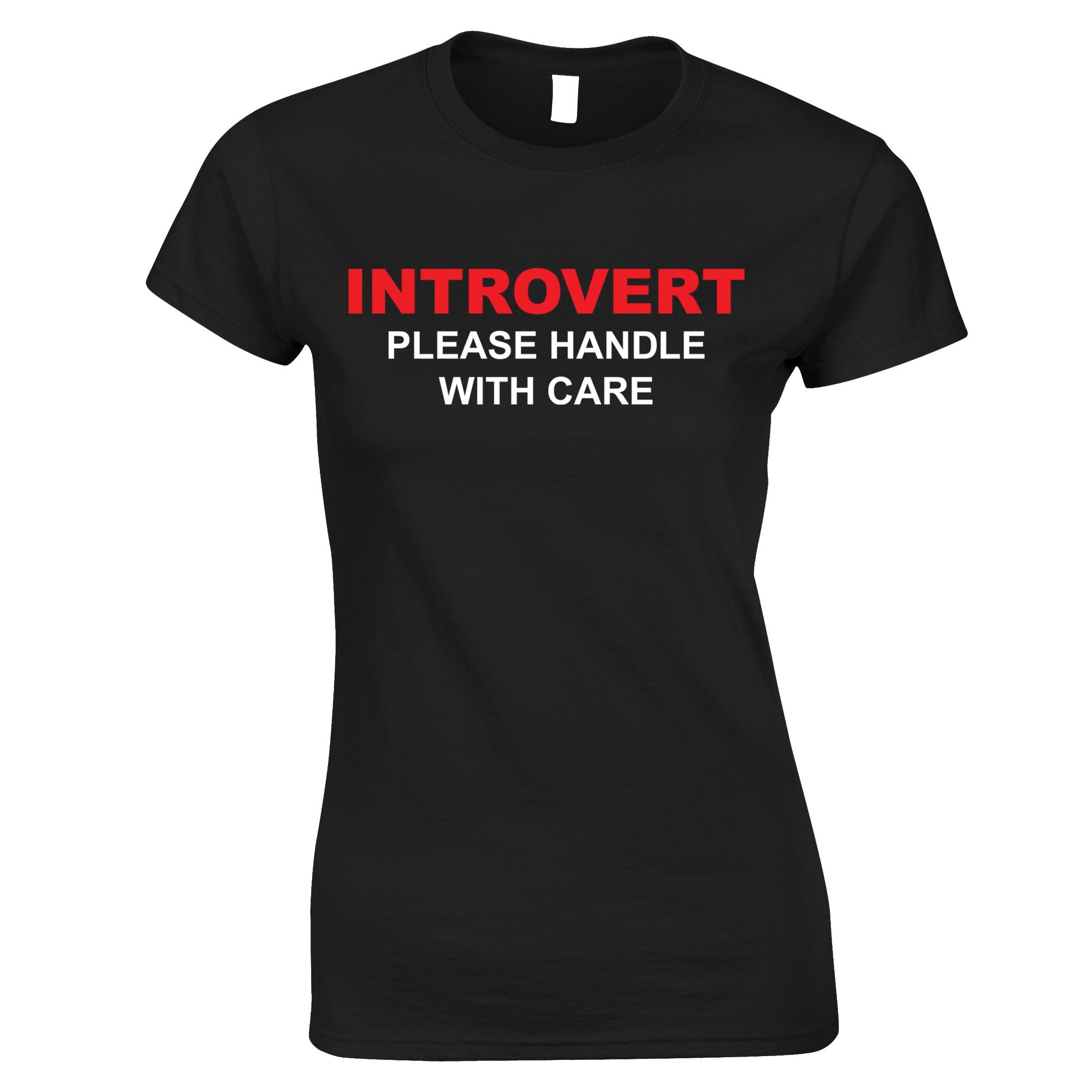 Introvert, Handle With Care Womens T Shirt