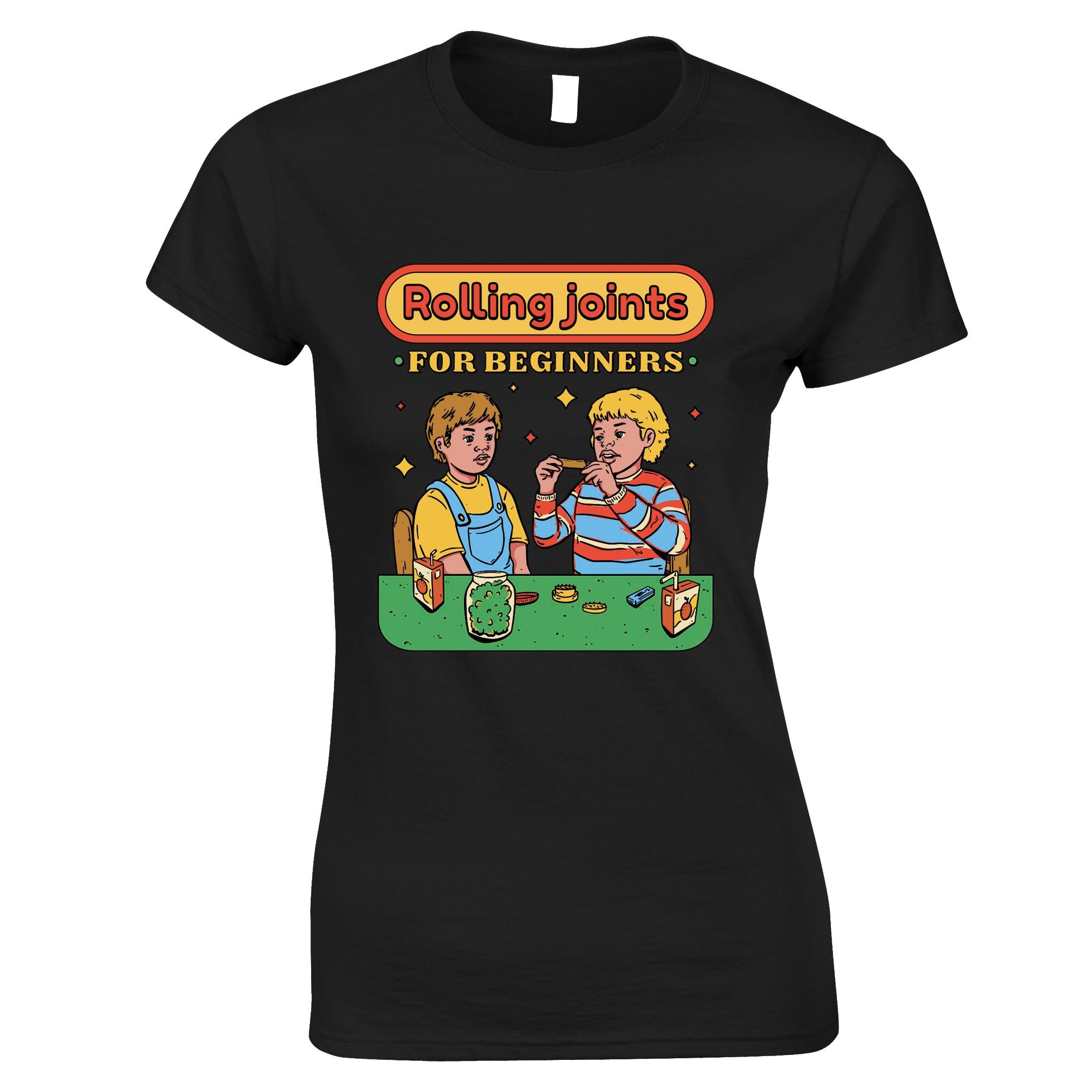 Rolling Joints for Beginners Womens T Shirt