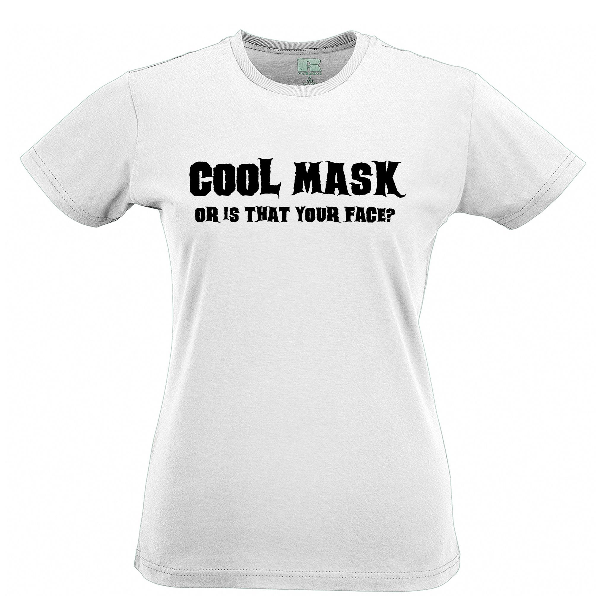 Sassy Halloween Womens T Shirt Cool Mask Or Is That Your Face