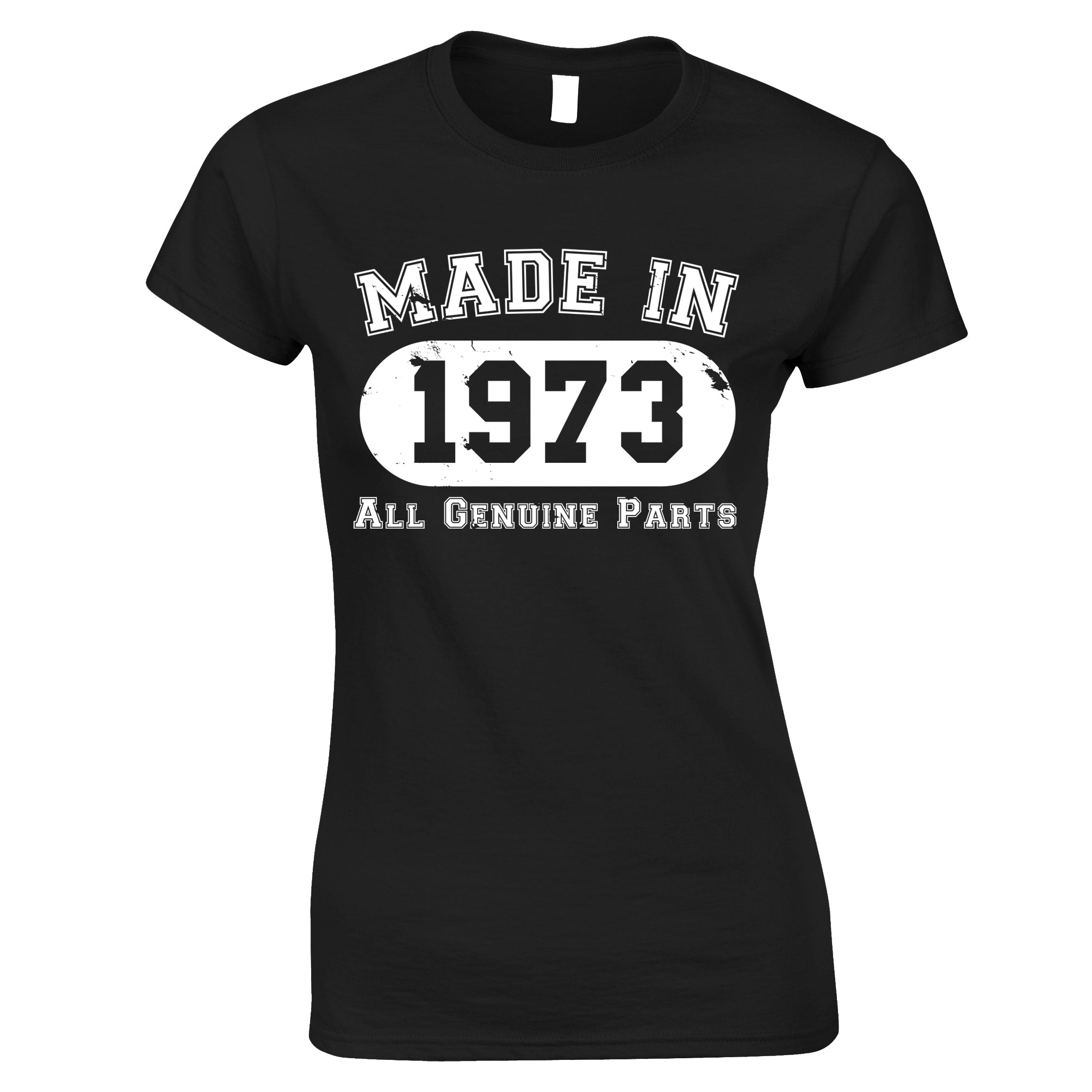 50th Birthday Womens T Shirt Made in 1973 - All Genuine Parts