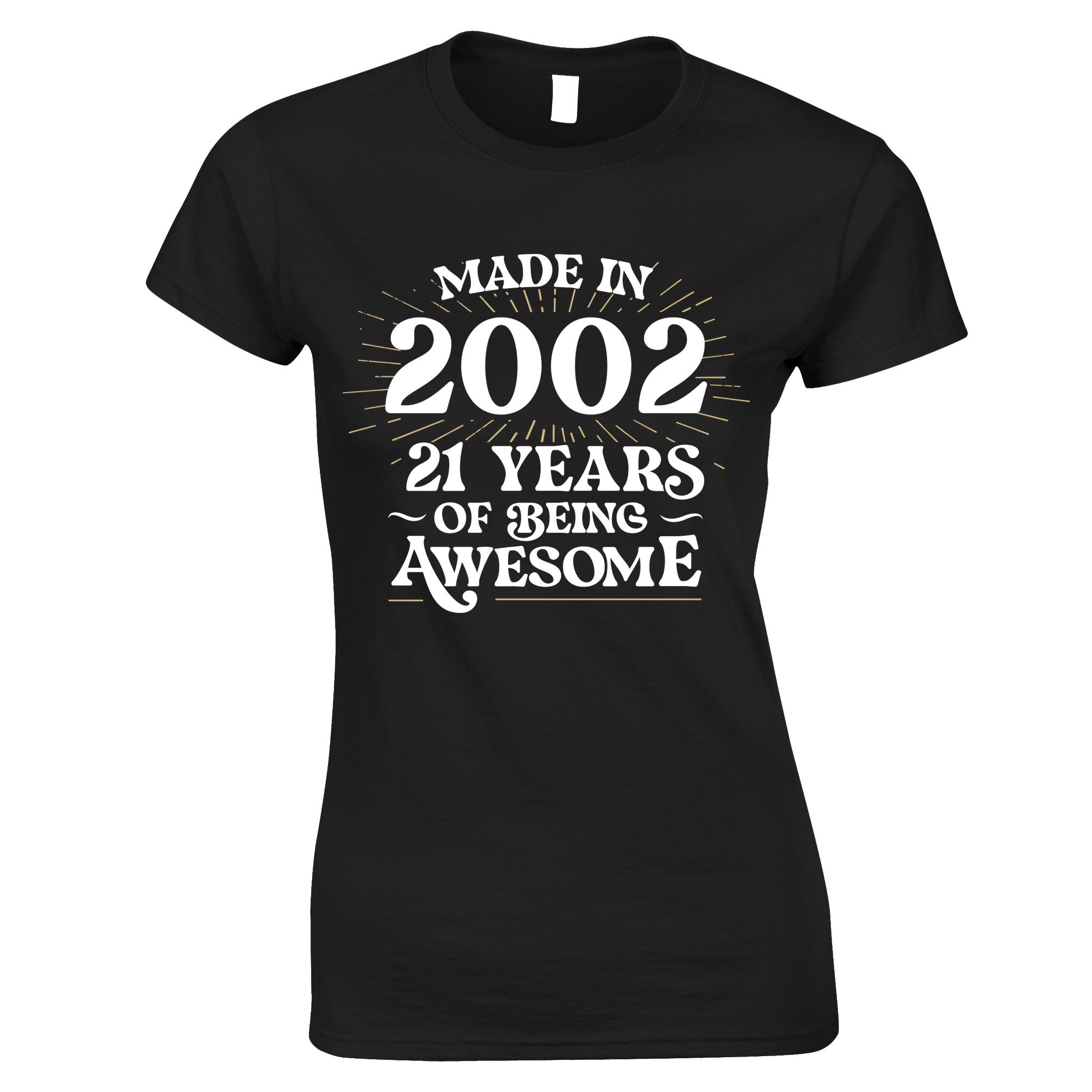 21st Birthday Womens T Shirt Made in 2002 - 21 Awesome Years