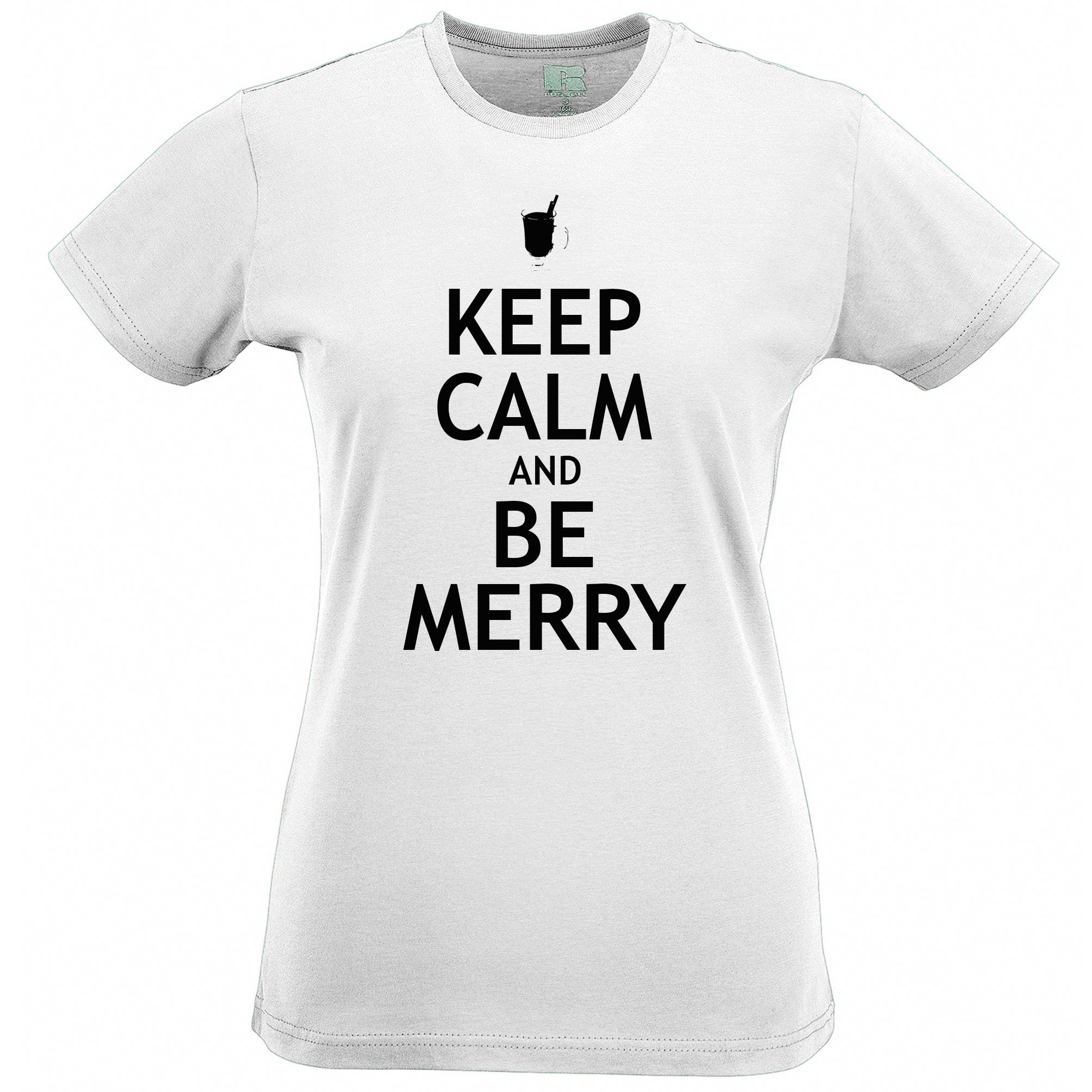 Christmas Womens T Shirt Keep Calm And Be Merry