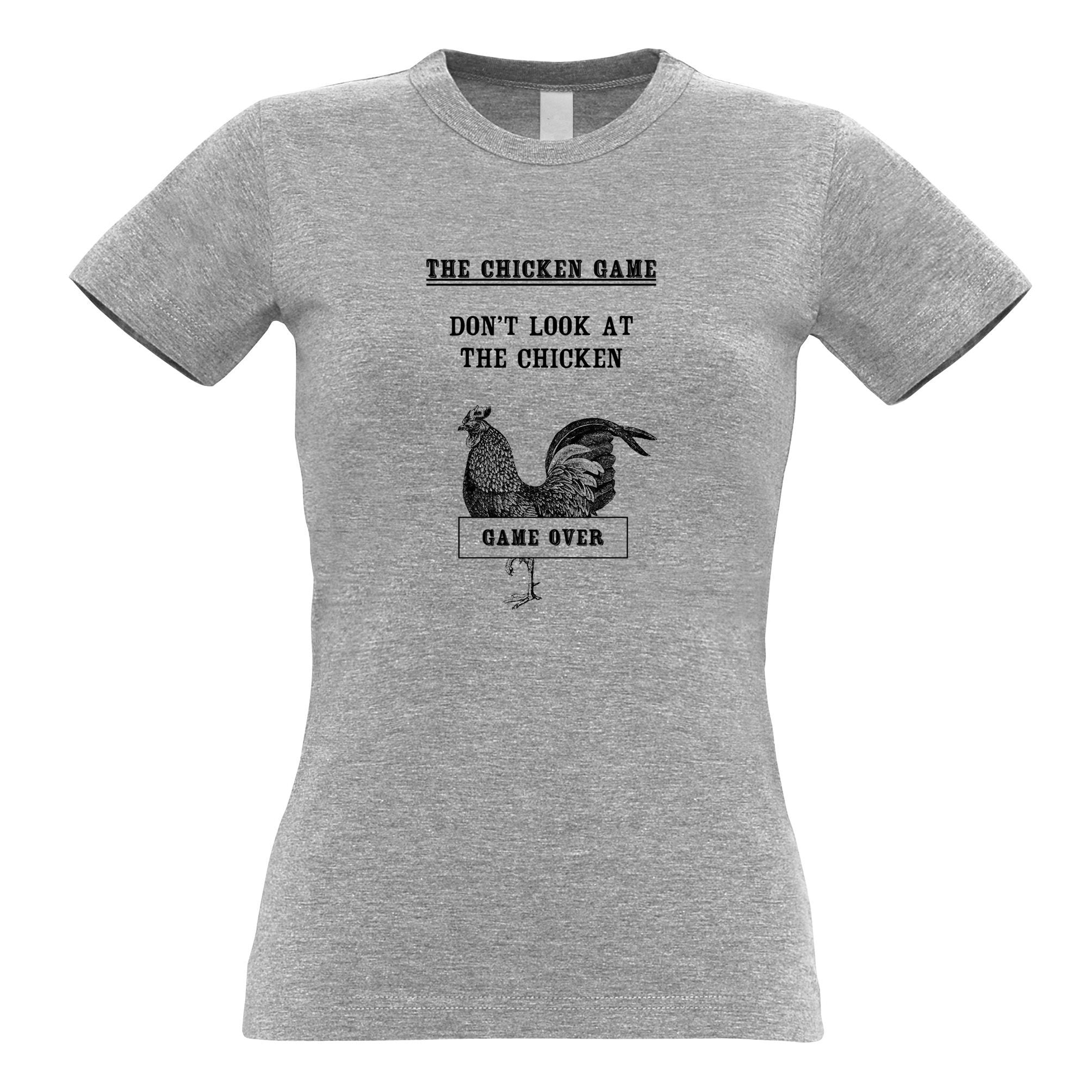 Don't Look At The Chicken Game Womens T Shirt