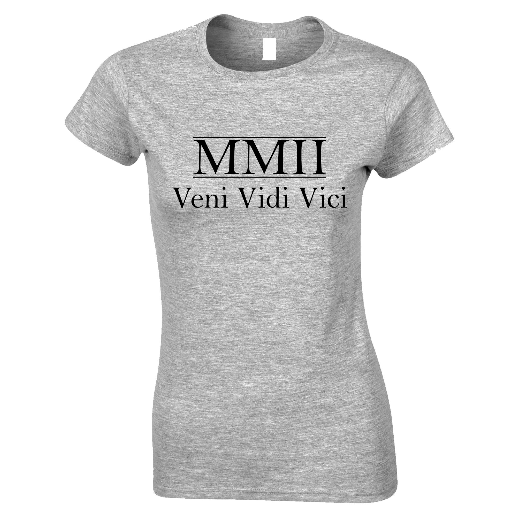 21st Birthday Womens T Shirt MMII Veni Vidi Vici (2002)