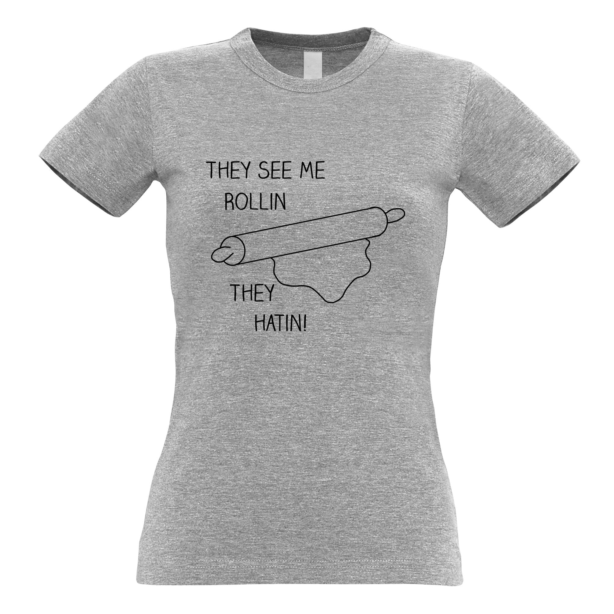 They See Me Rollin Womens T Shirt