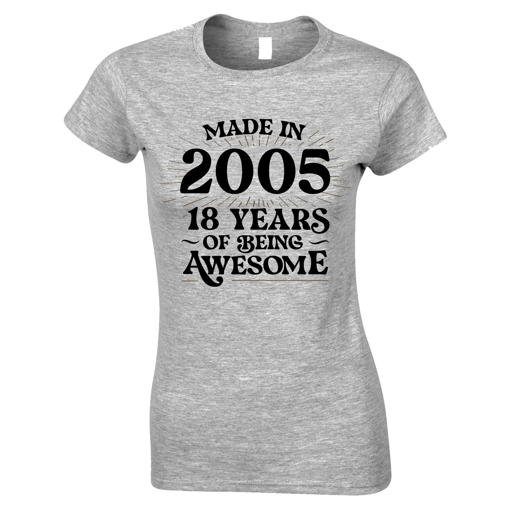 18th Birthday Womens T Shirt Made in 2005 - 18 Awesome Years