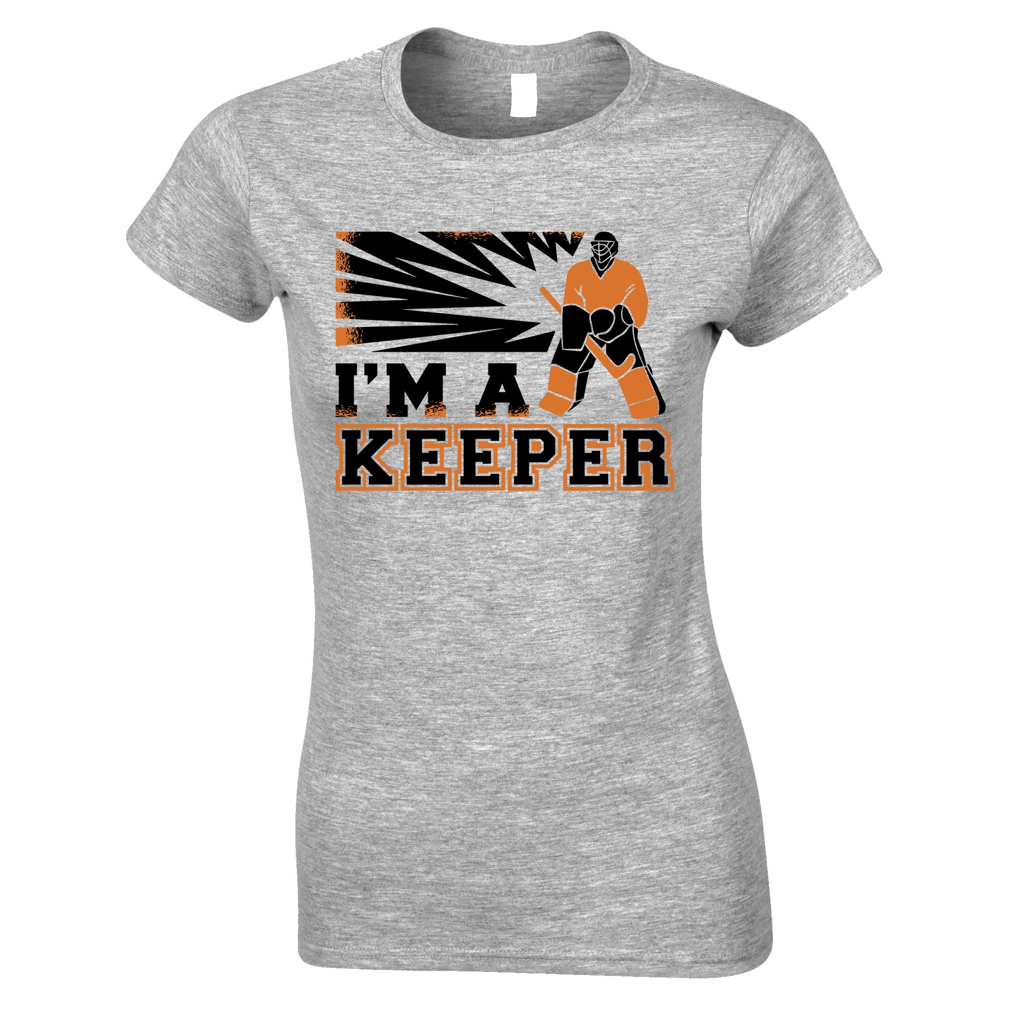 I'm A Keeper Ice Hockey Womens T Shirt