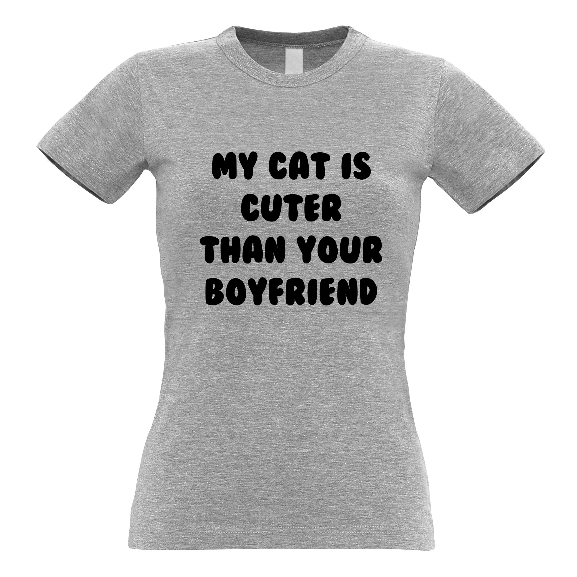 Cats Animals Womens T Shirt Cat Cuter Than Your Boyfriend Tee