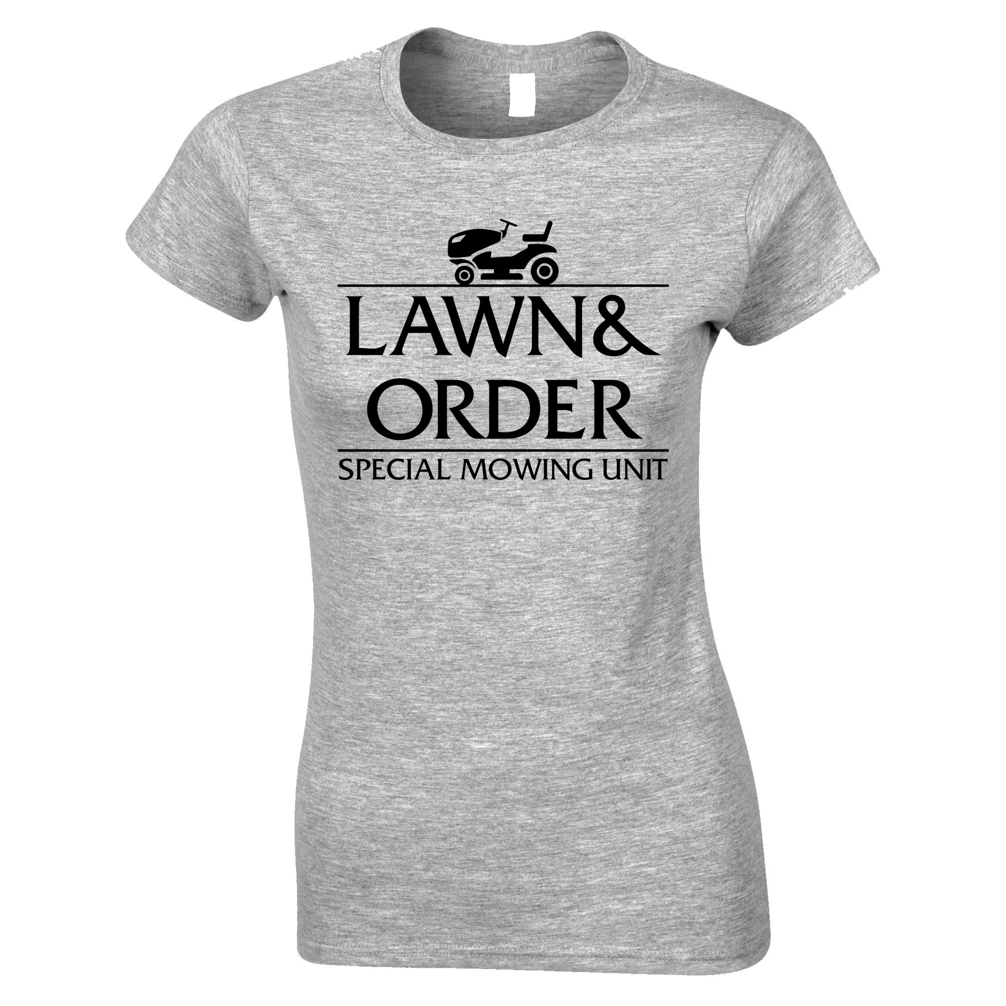 Lawn and Order Womens T Shirt